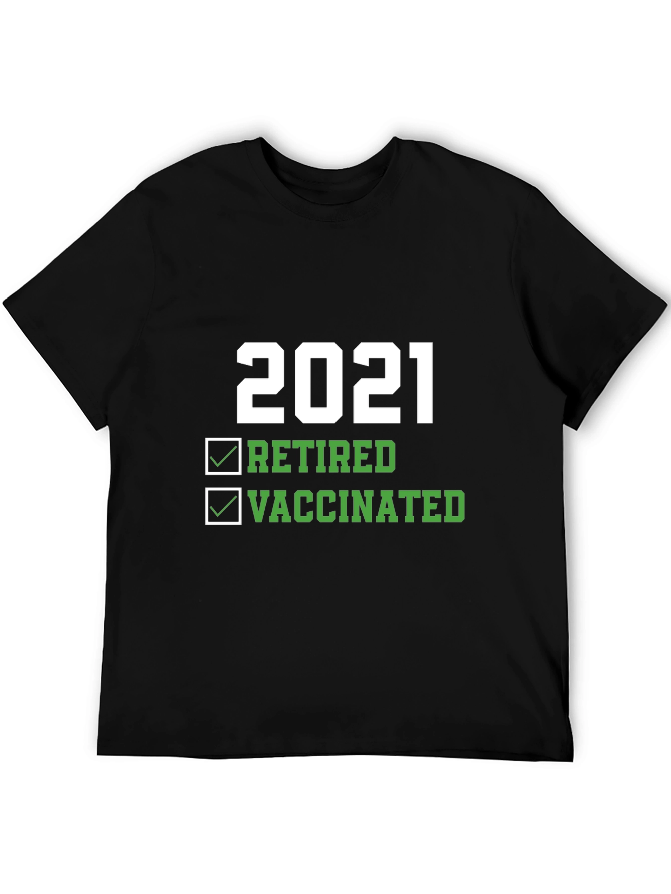 2021 Retired and Vaccinated Graphic T-Shirt