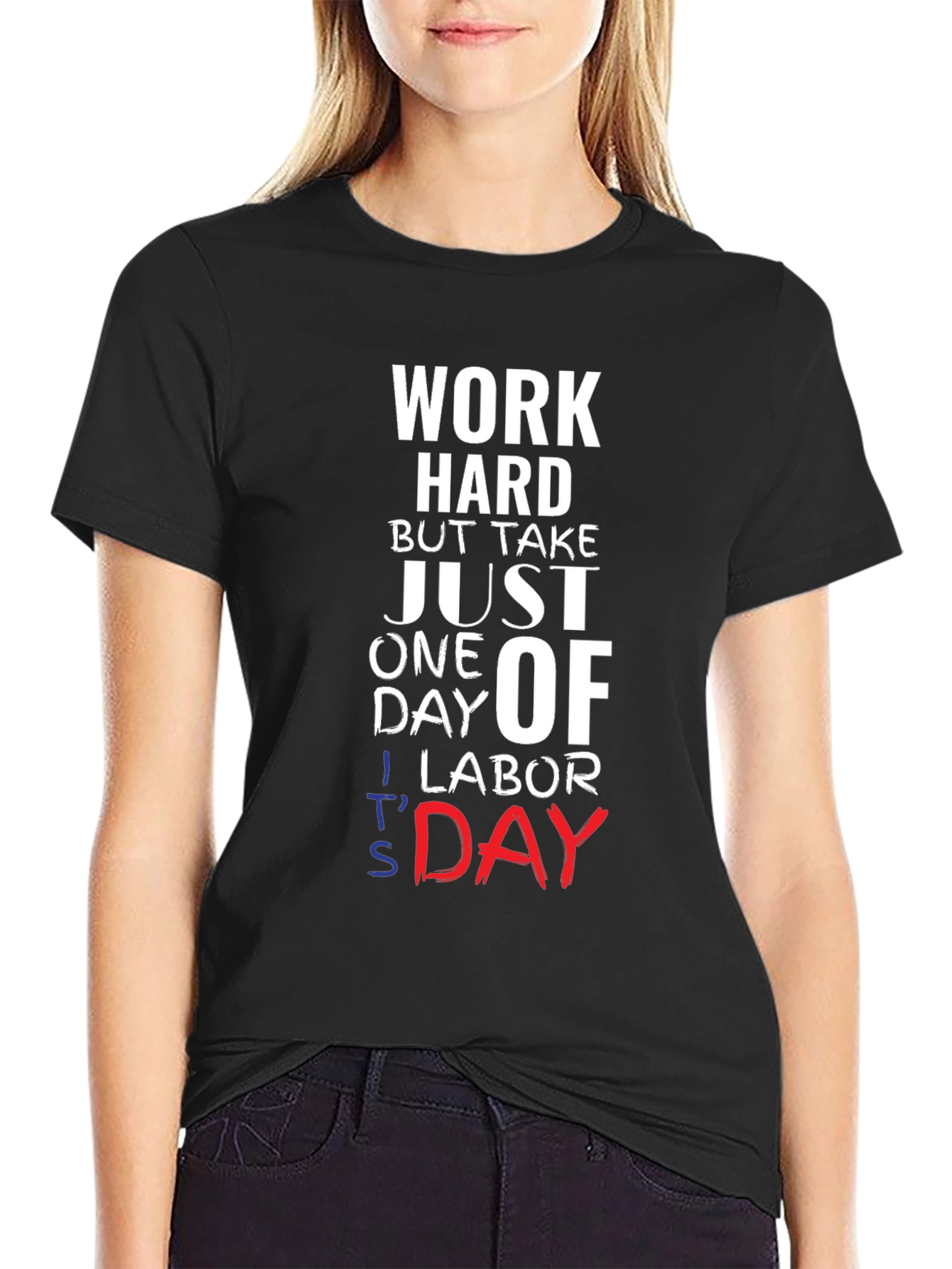Work Hard Take Labor Day T-Shirt