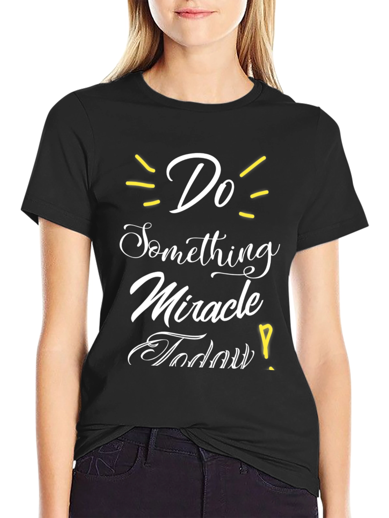 Inspirational Graphic T-Shirt - Do Something Miracle Today!