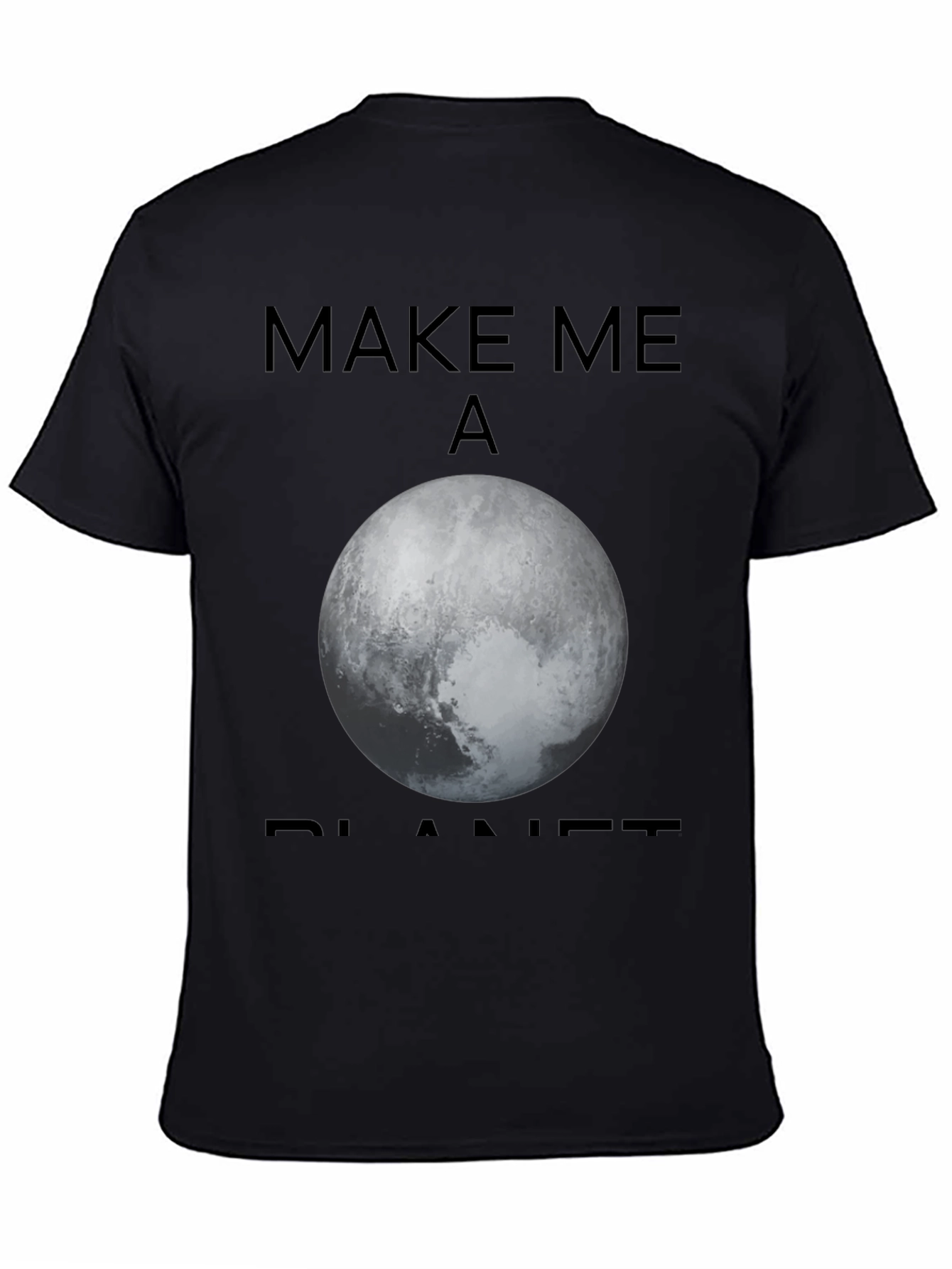 Make Me A Planet Graphic T-Shirt