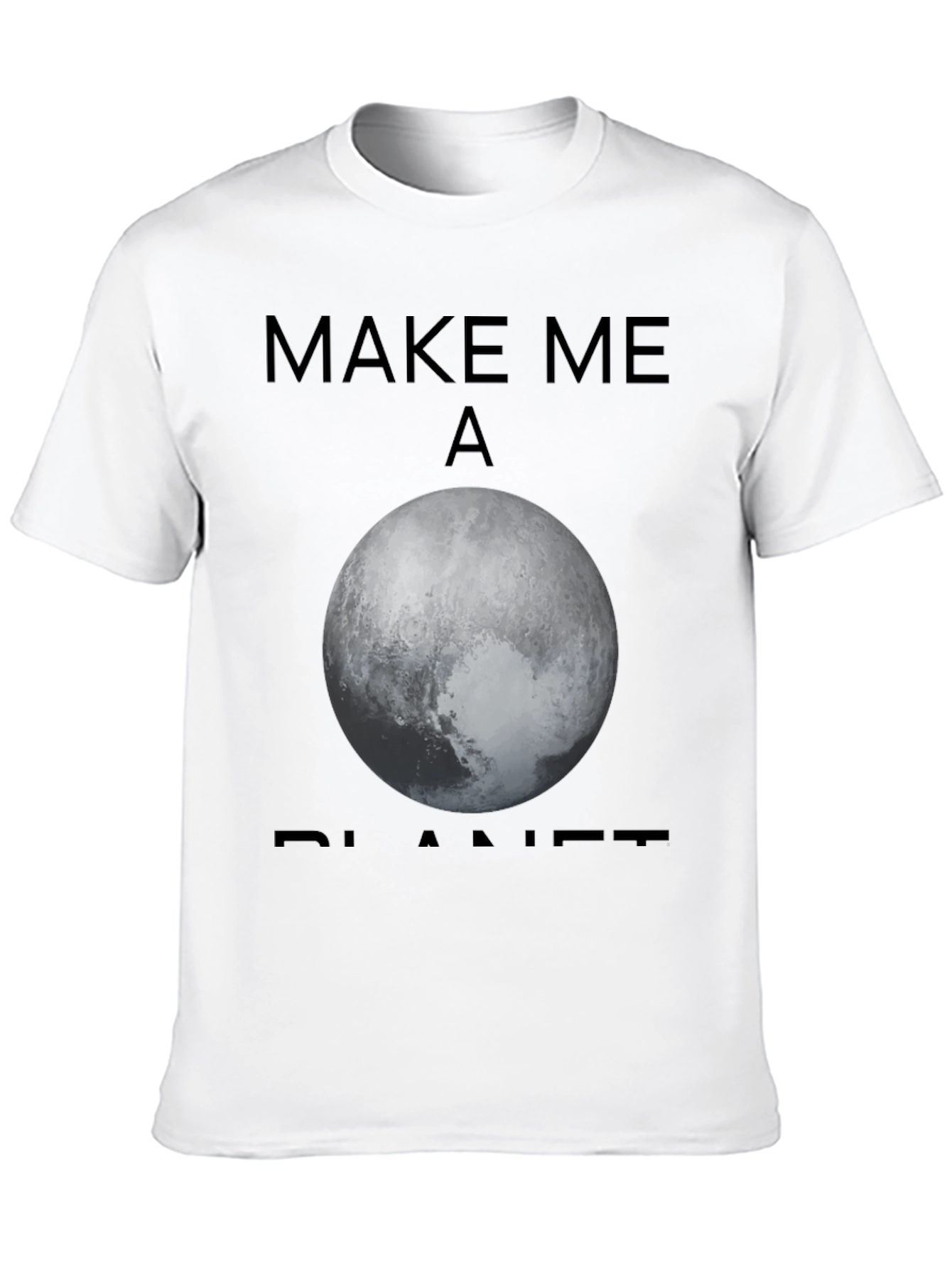 Make Me A Planet Graphic T-Shirt