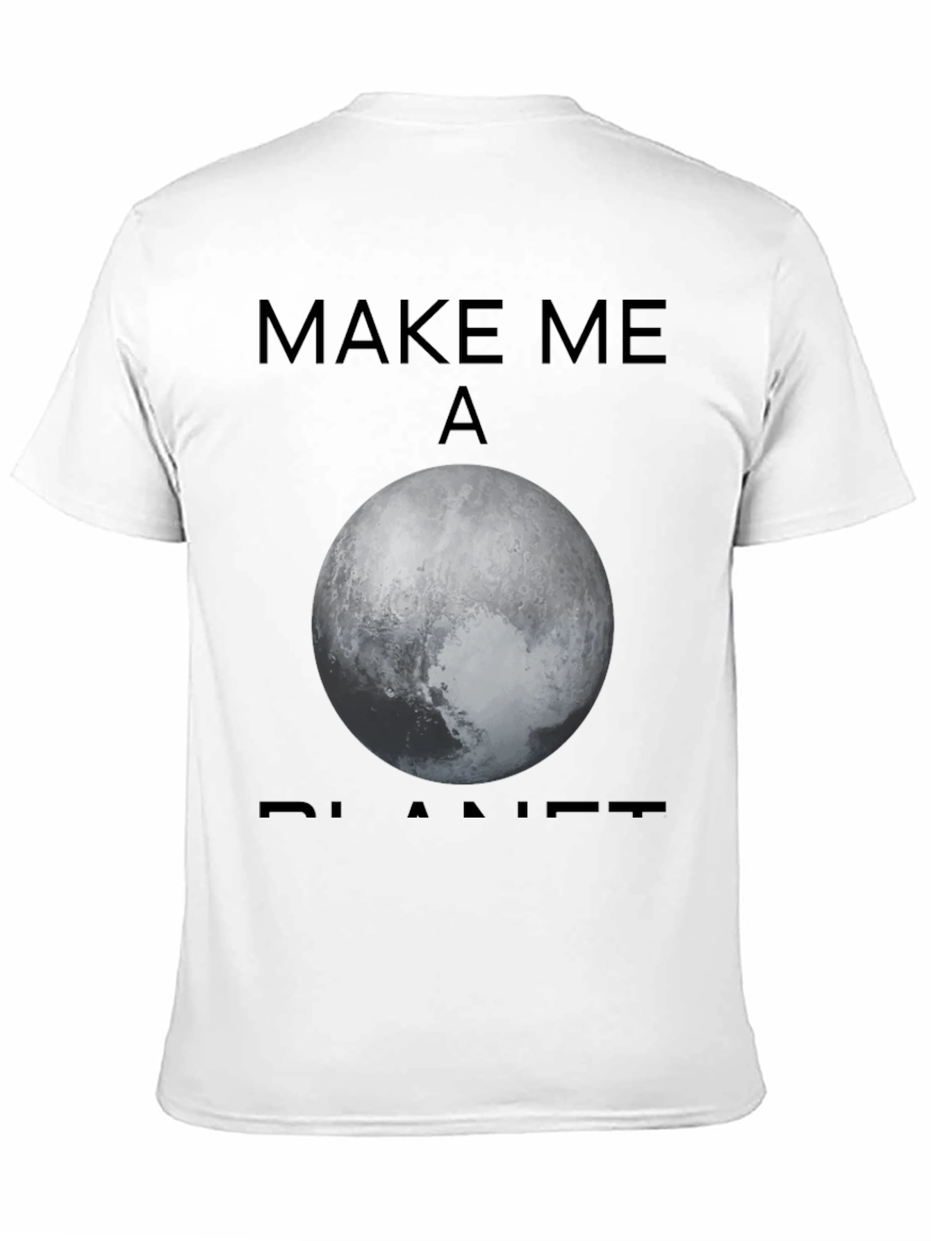 Make Me A Planet Graphic T-Shirt
