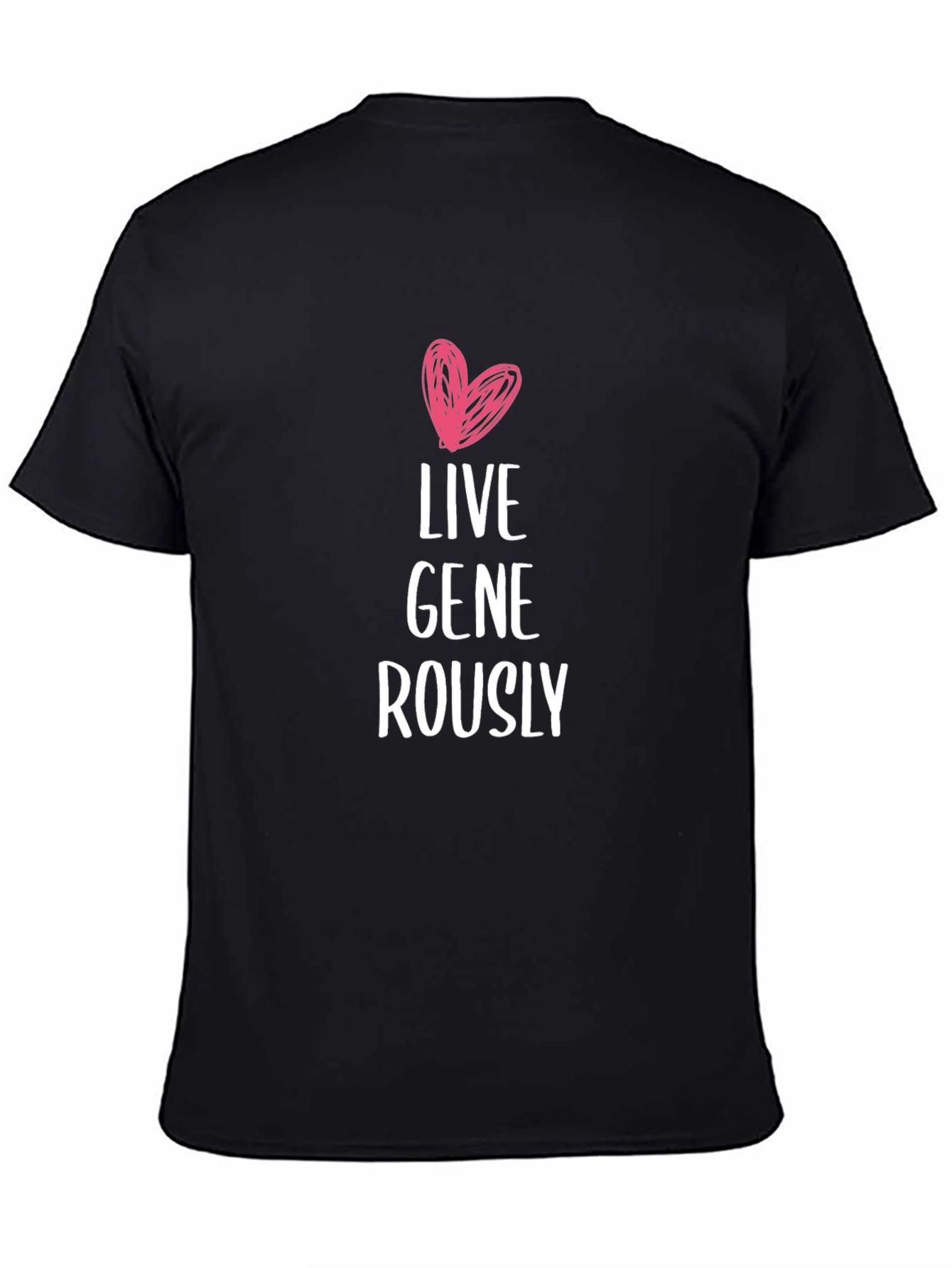 Live Generously T-Shirt - Heart Design