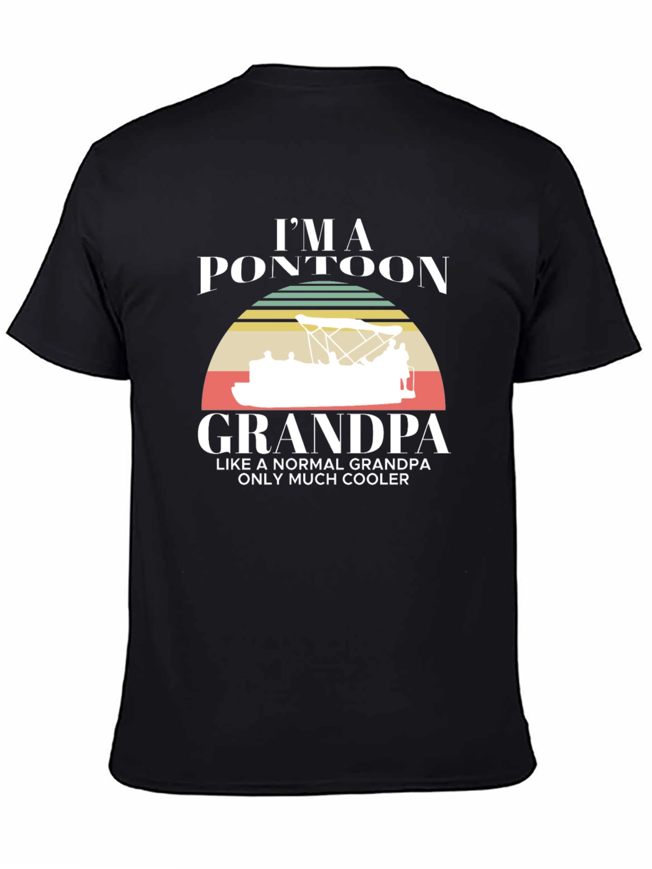 Im a Pontoon Grandpa T-Shirt