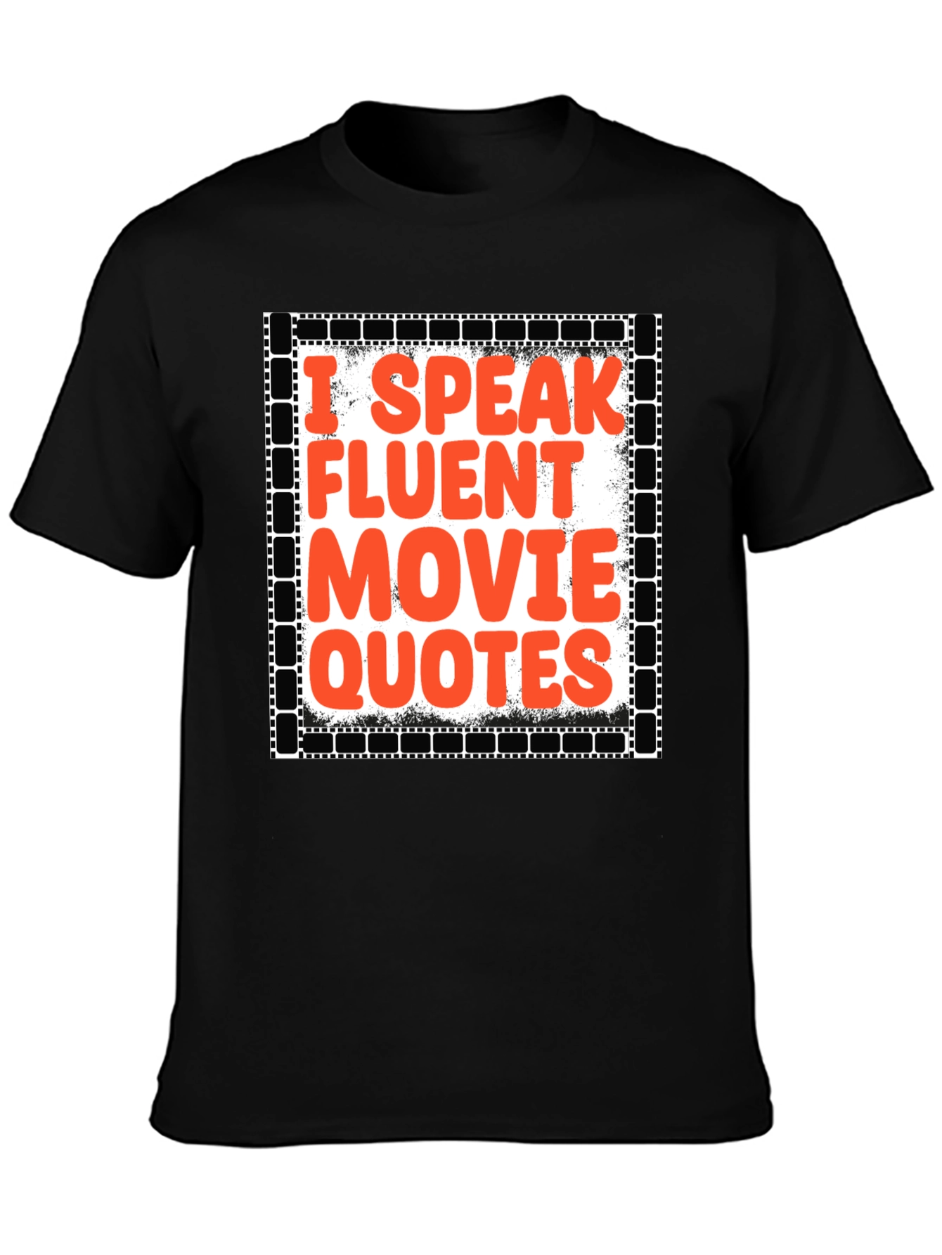 Movie Buff T-Shirt - I Speak Fluent Movie Quotes