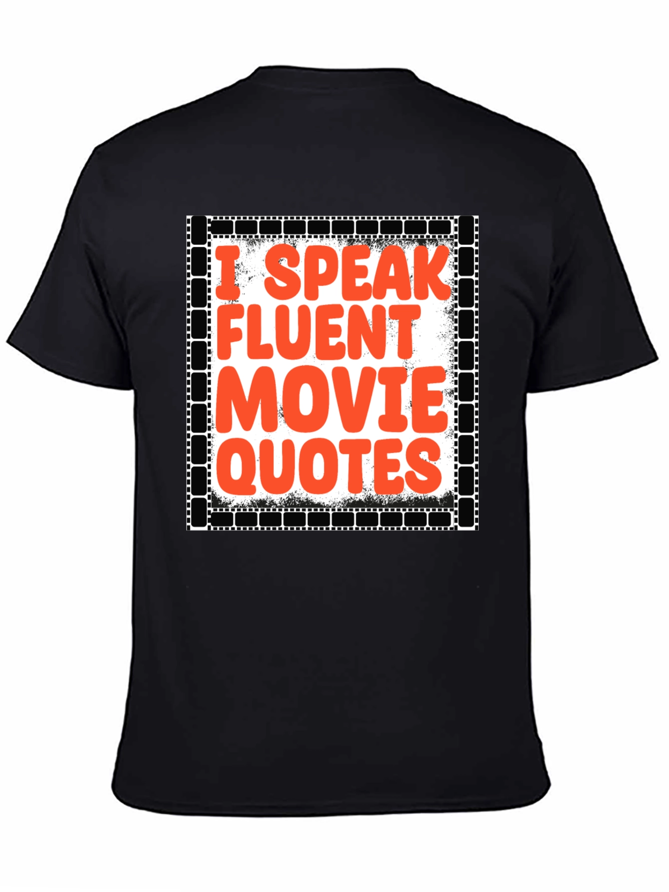 Movie Buff T-Shirt - I Speak Fluent Movie Quotes