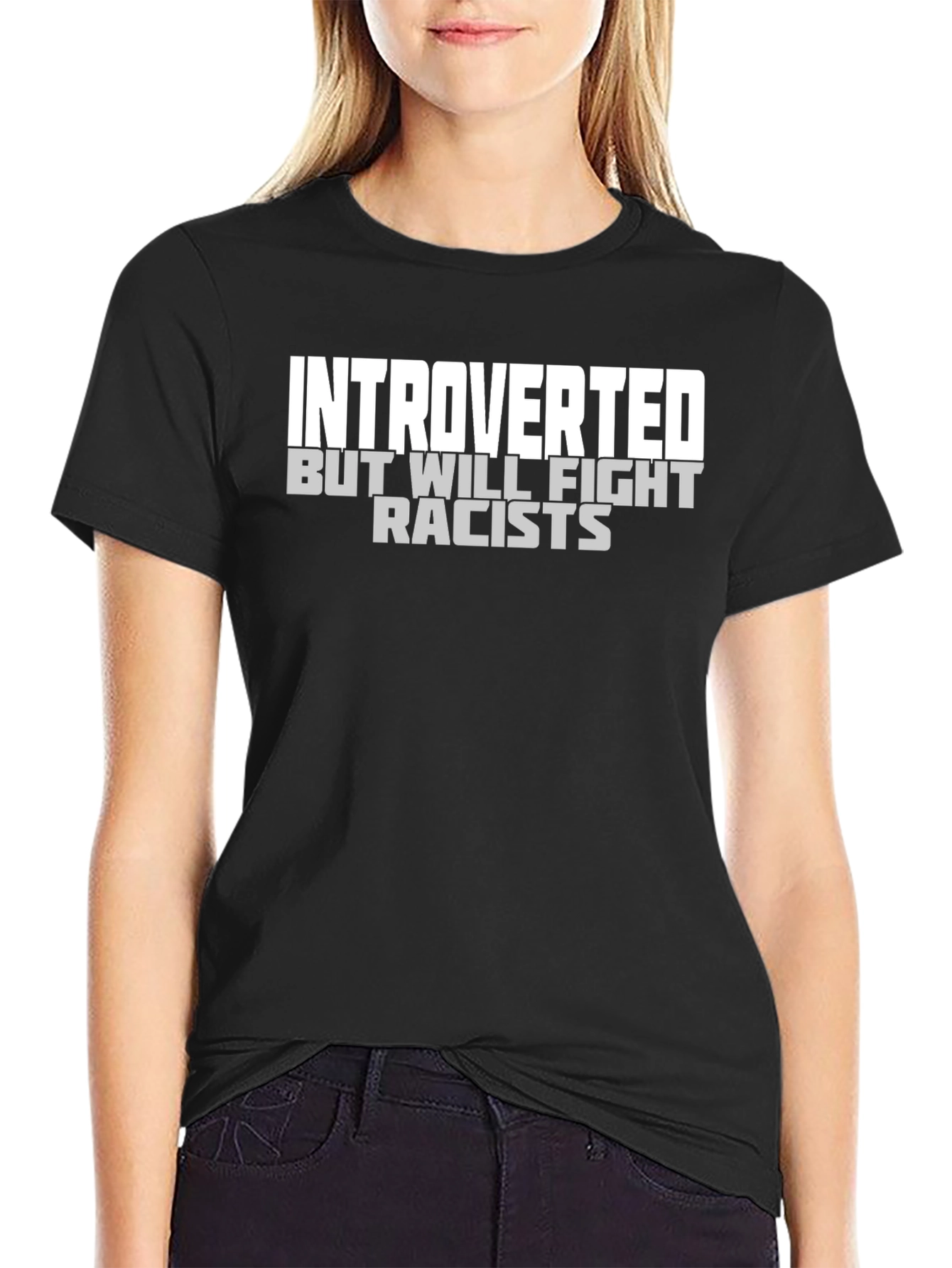 Introverted But Will Fight Racists T-Shirt