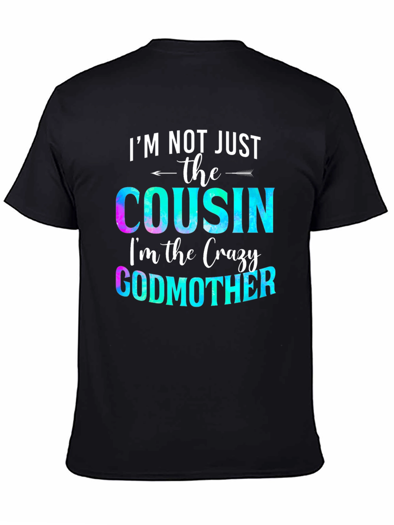 Crazy Godmother Cousin T-Shirt