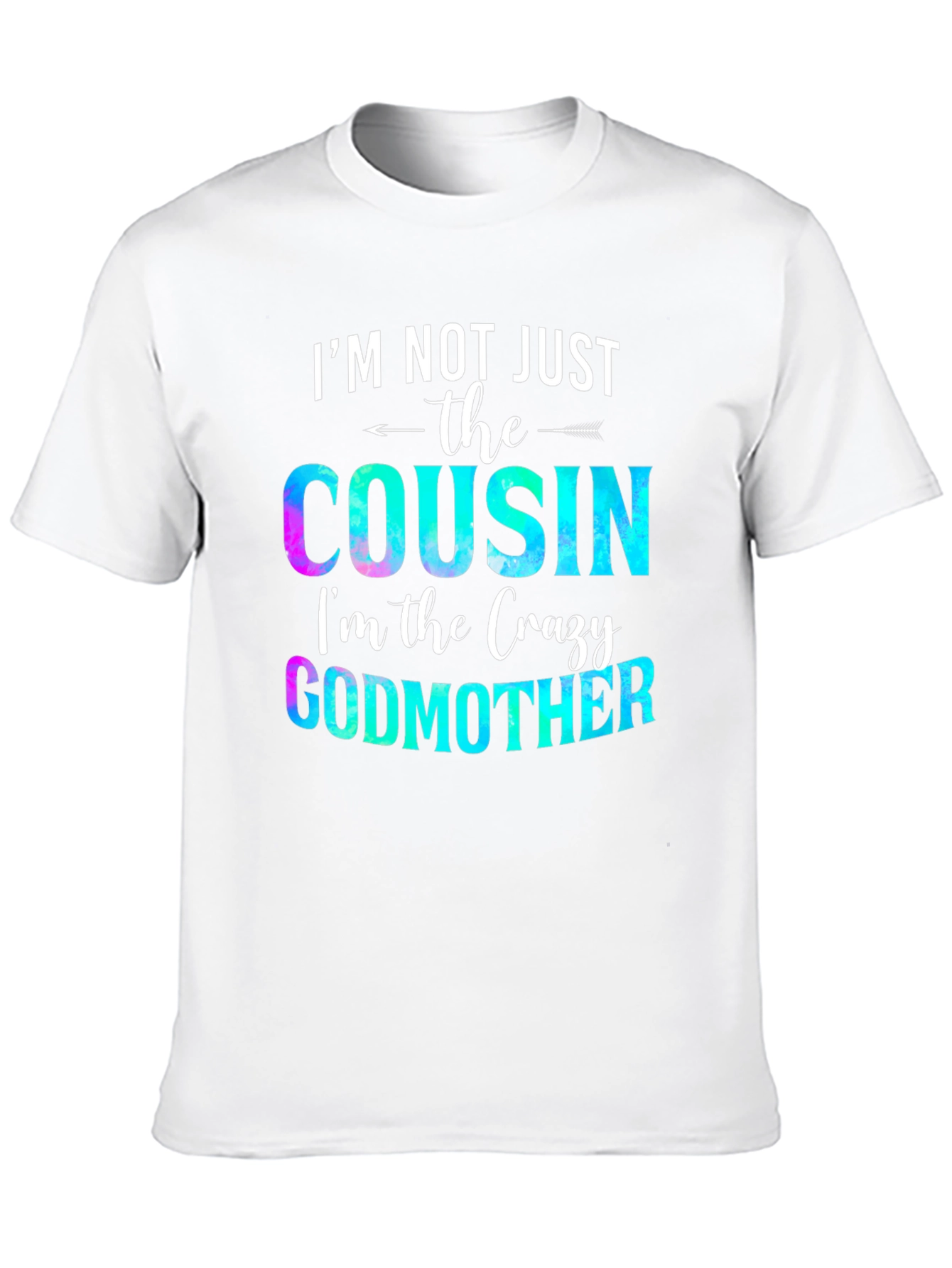Crazy Godmother Cousin T-Shirt