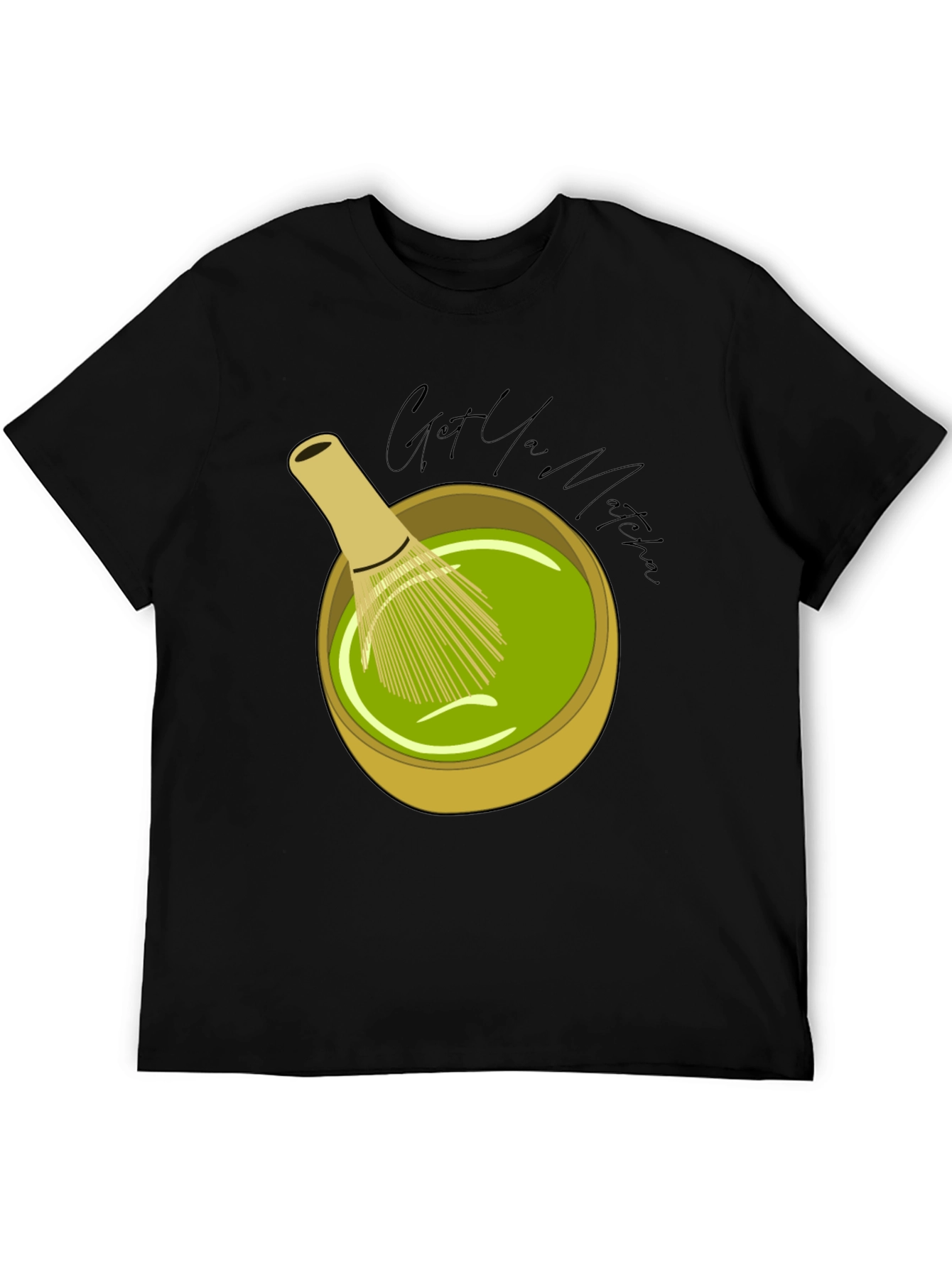 Got You Matcha T-Shirt - Tea Lovers Tee
