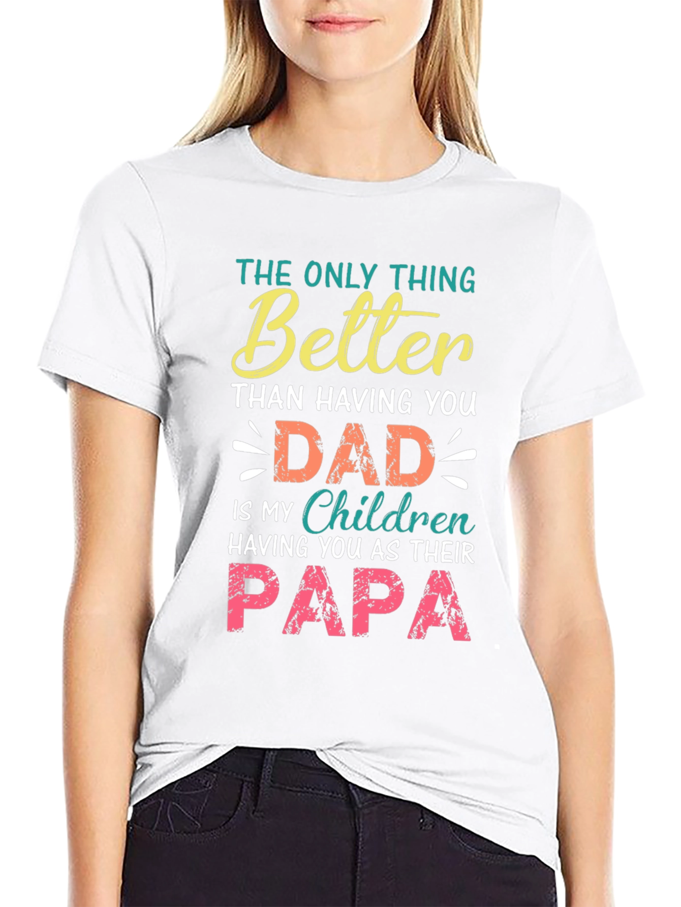 Dad/Papa T-Shirt - The Only Thing Better Graphic Tee