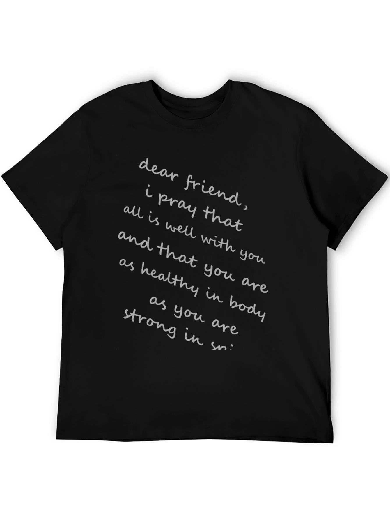 Dear Friend T-Shirt: Prayer For Health & Strength