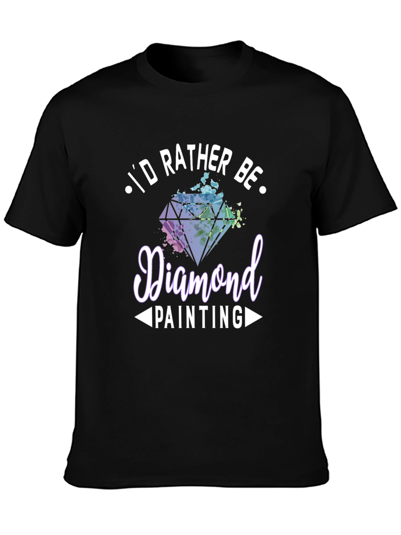 Diamond Painting Hobby T-Shirt - Id Rather Be