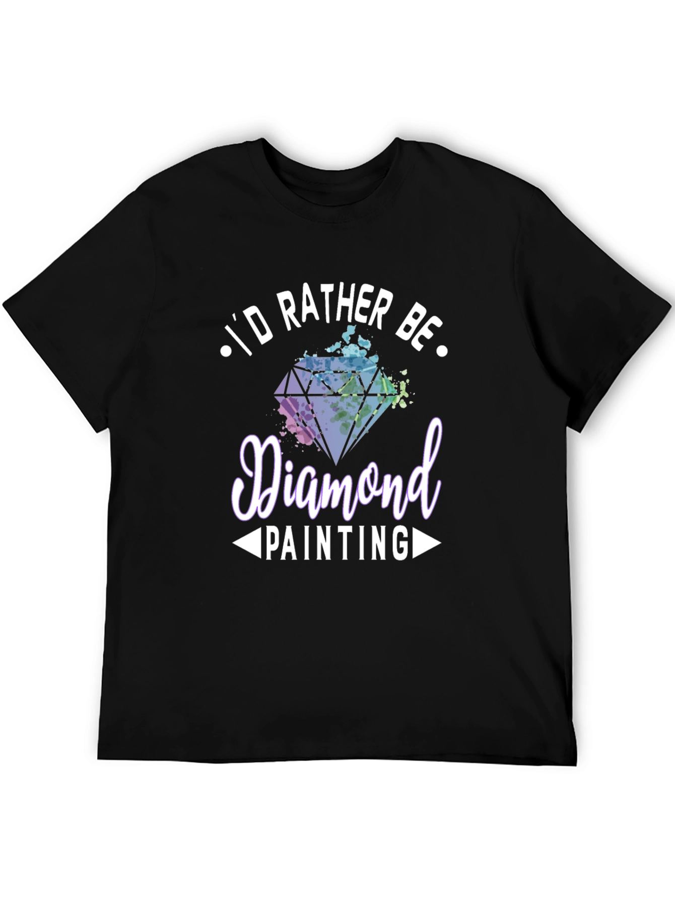 Diamond Painting Hobby T-Shirt - Id Rather Be