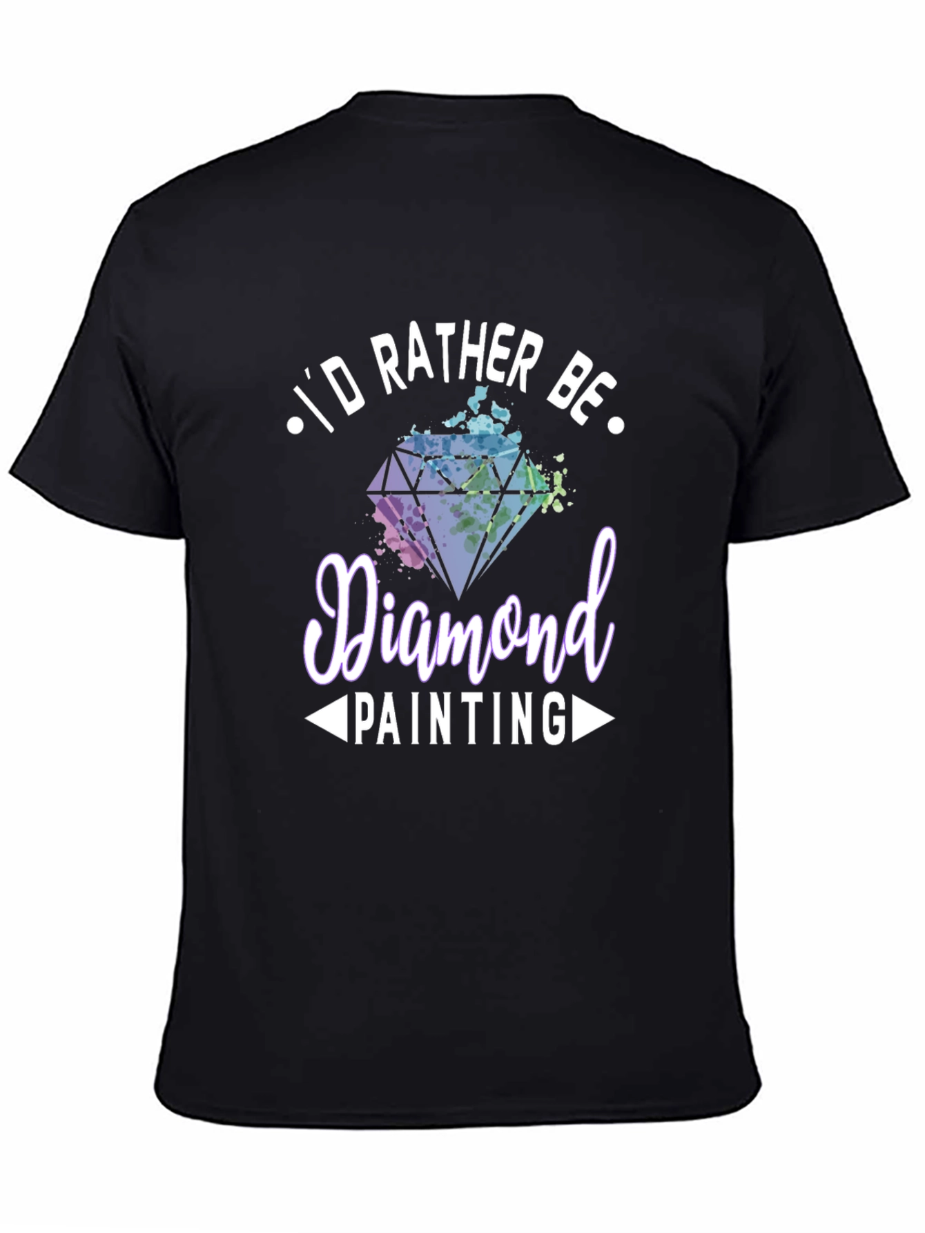 Diamond Painting Hobby T-Shirt - Id Rather Be