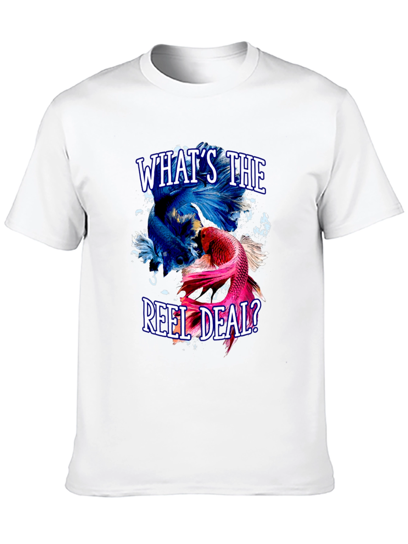 Whats the Reel Deal? Betta Fish Graphic T-Shirt