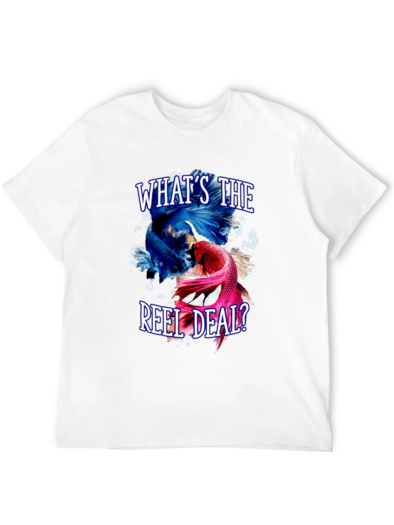 Whats the Reel Deal? Betta Fish Graphic T-Shirt