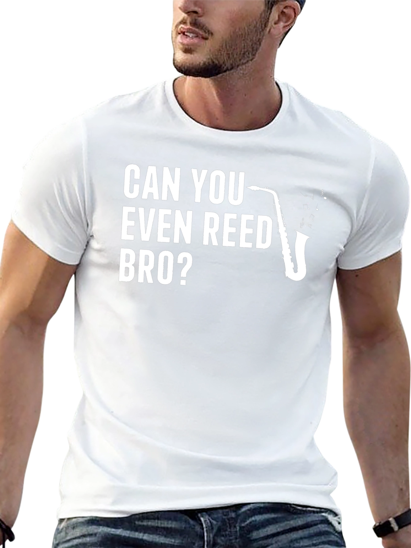 Can You Even Reed Bro? Saxophone T-Shirt