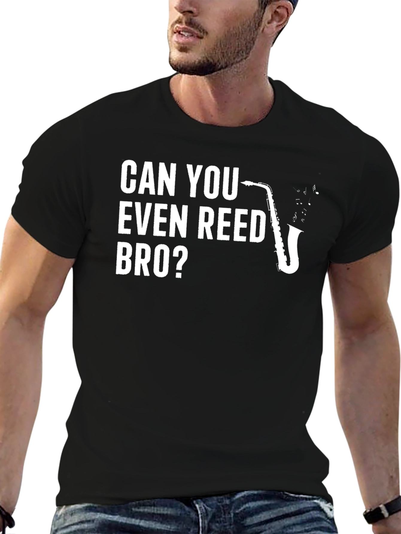 Can You Even Reed Bro? Saxophone T-Shirt
