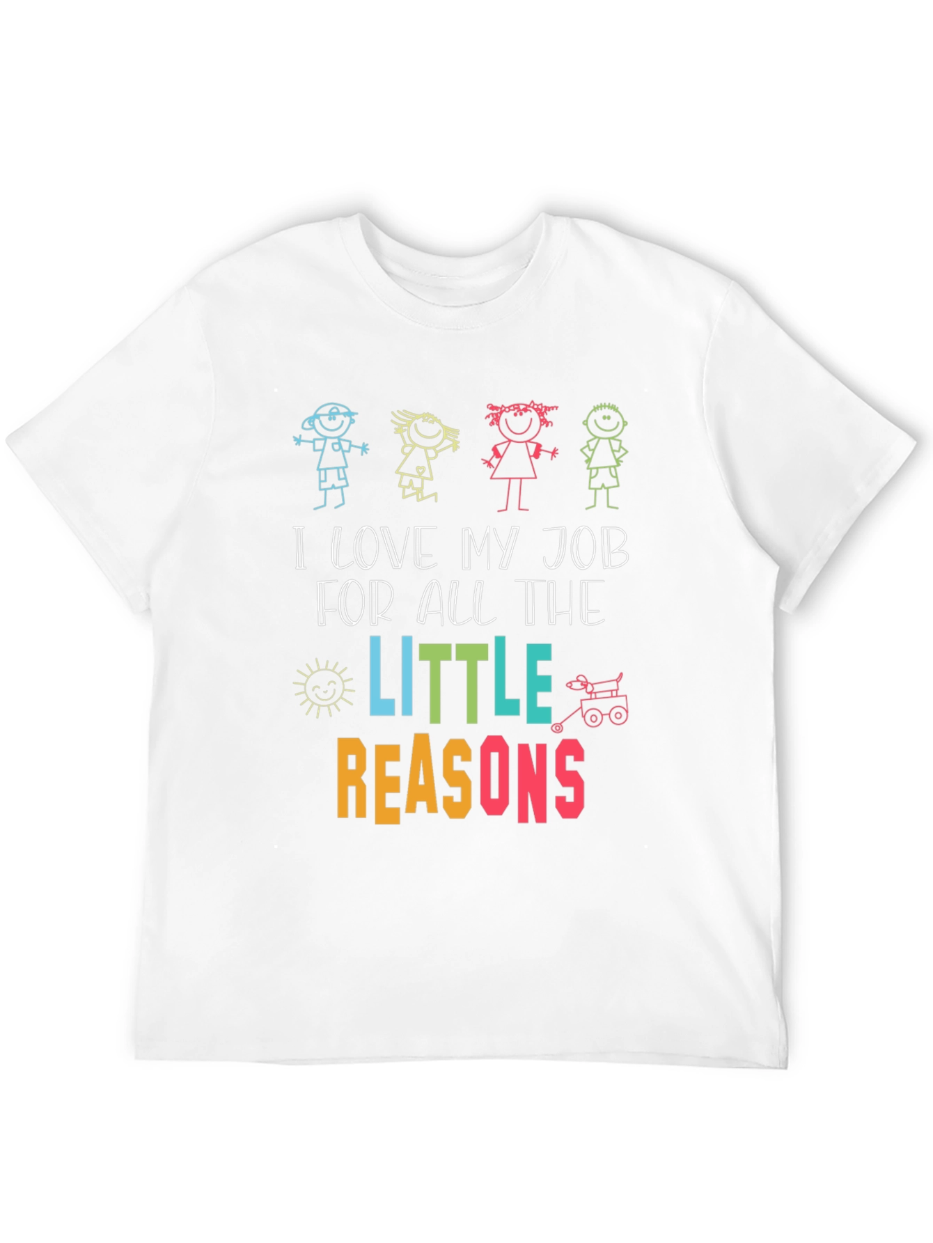I Love My Job Teacher Graphic T-Shirt
