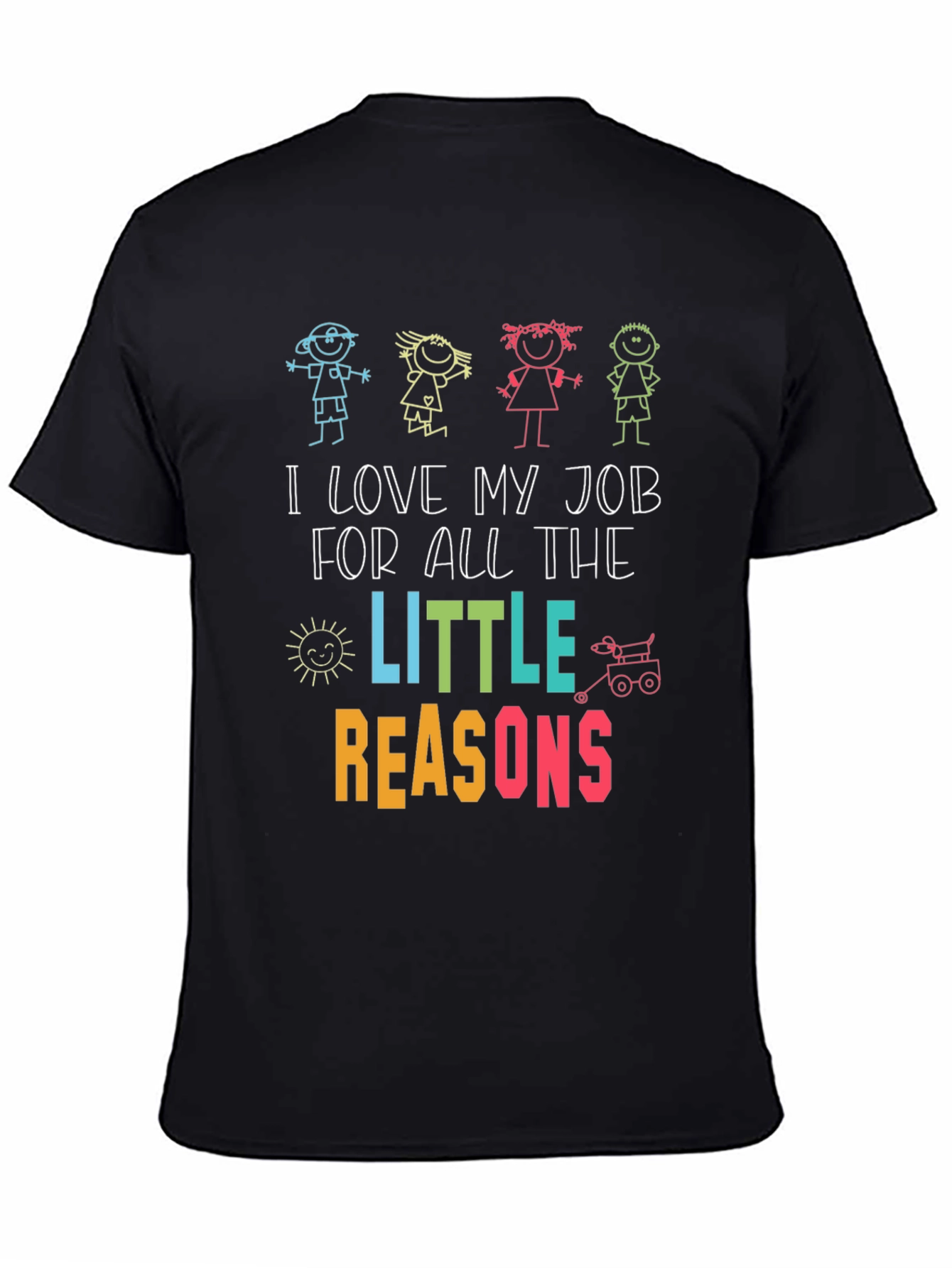 I Love My Job Teacher Graphic T-Shirt