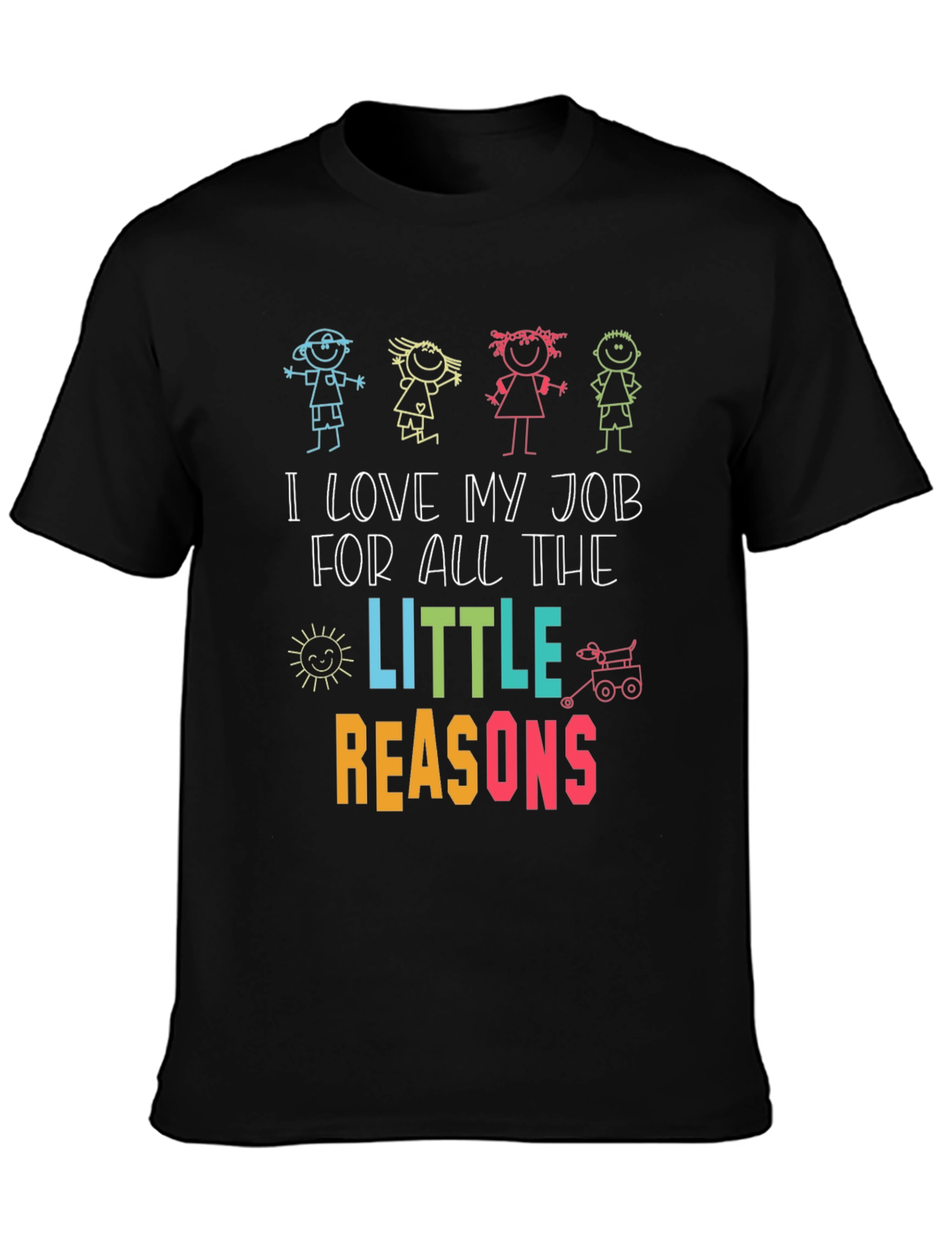 I Love My Job Teacher Graphic T-Shirt