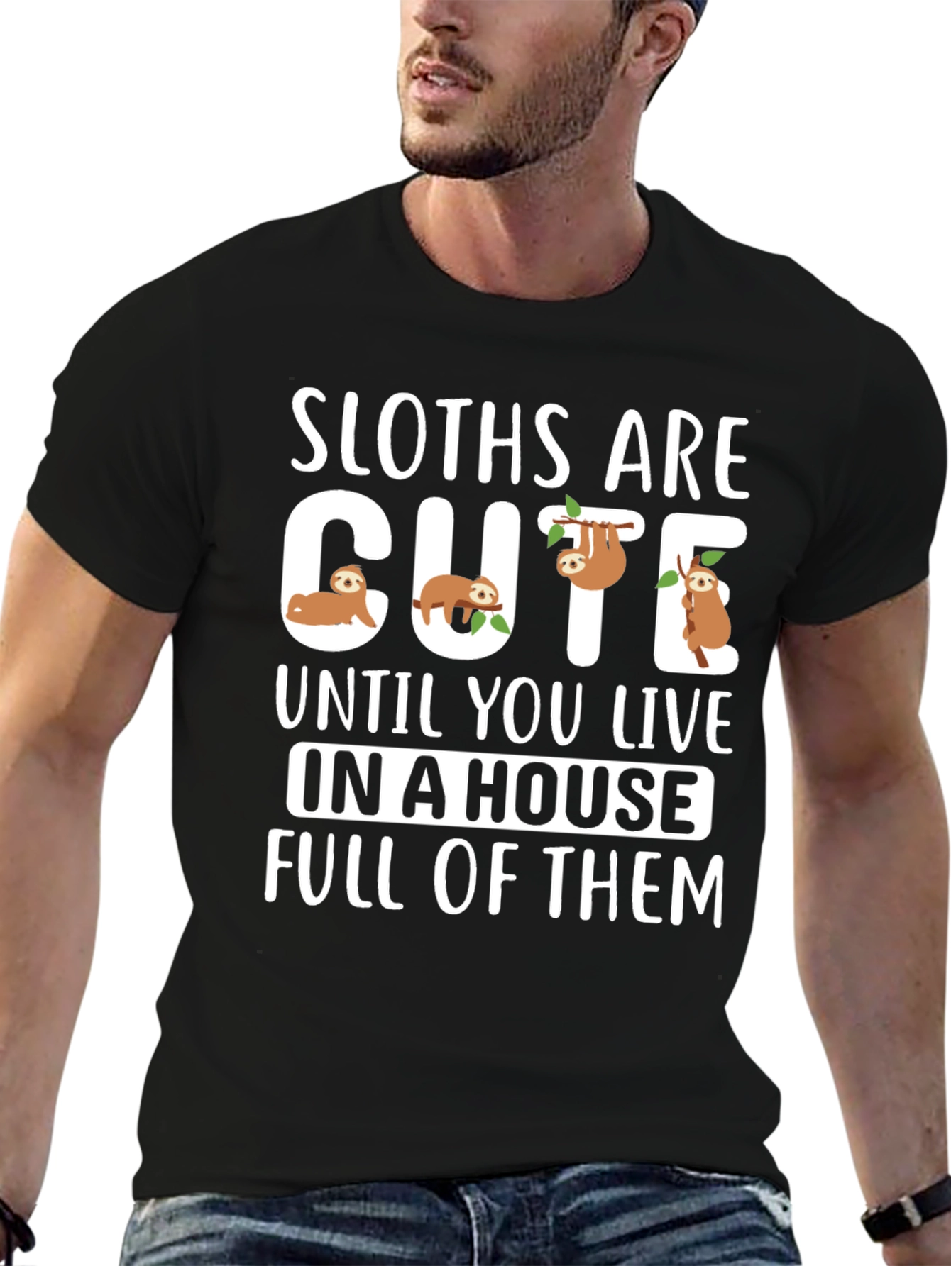 Sloth T-Shirt - Cute Sloths Are Cute Design