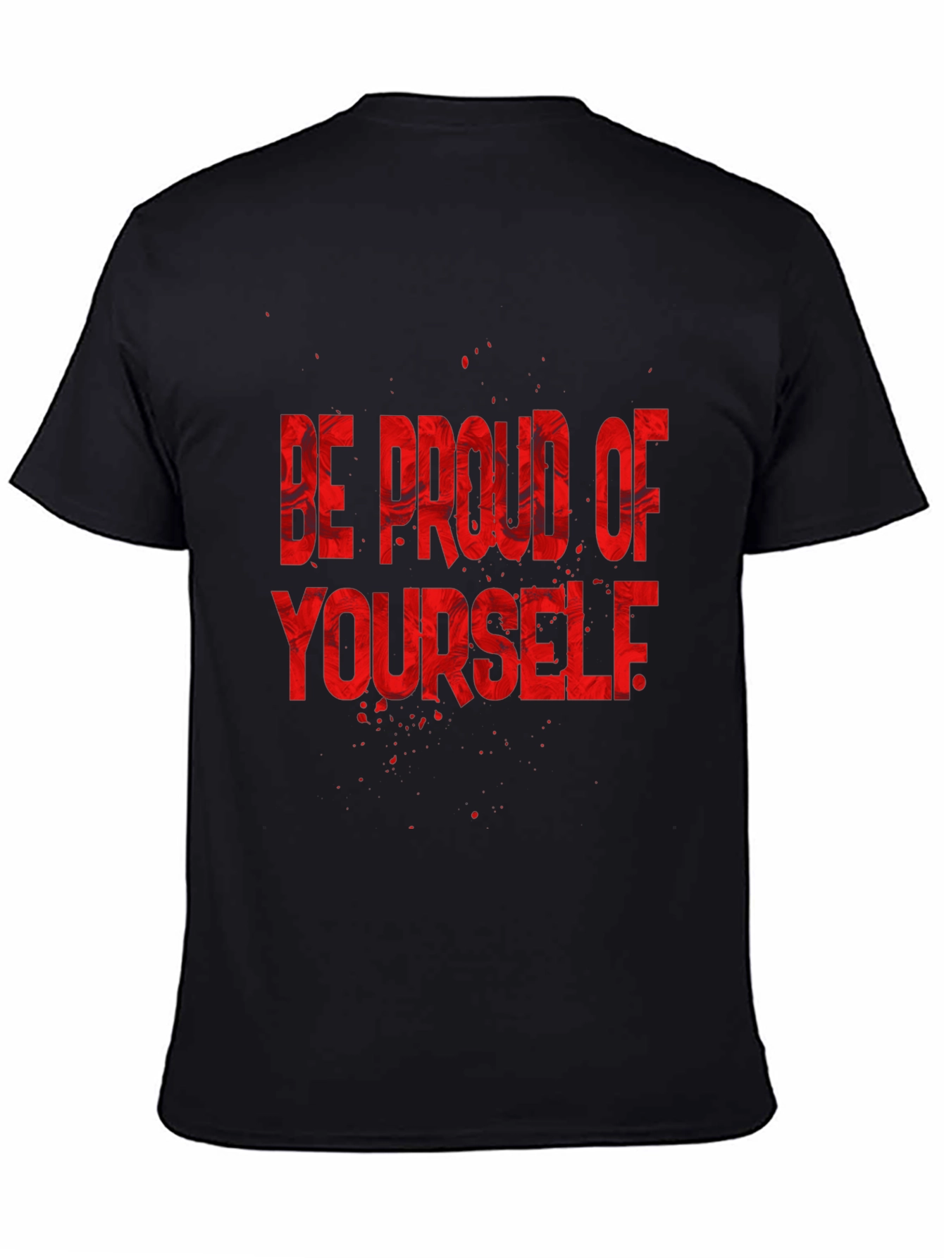 Be Proud of Yourself Graphic Tee