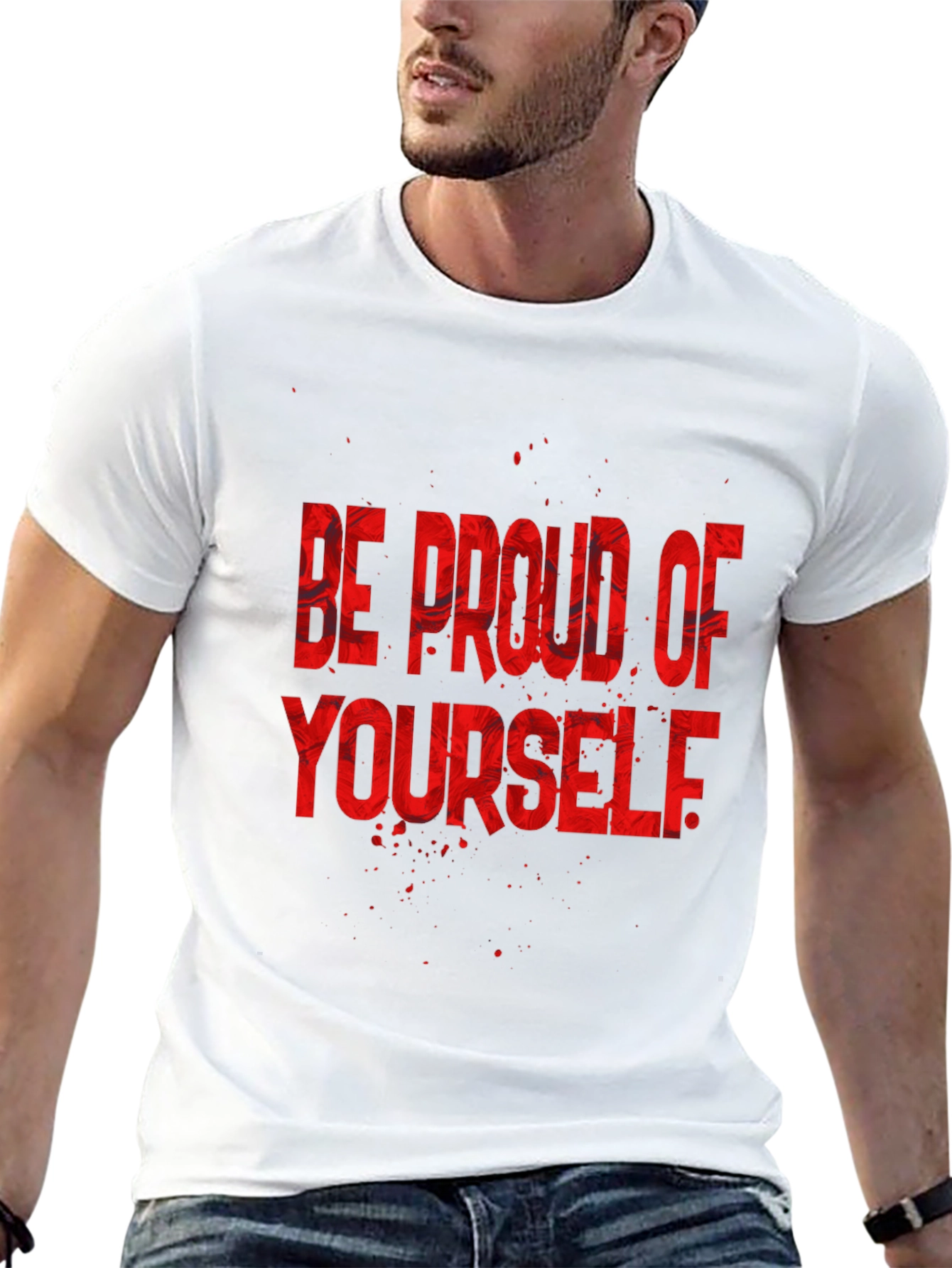 Be Proud of Yourself Graphic Tee