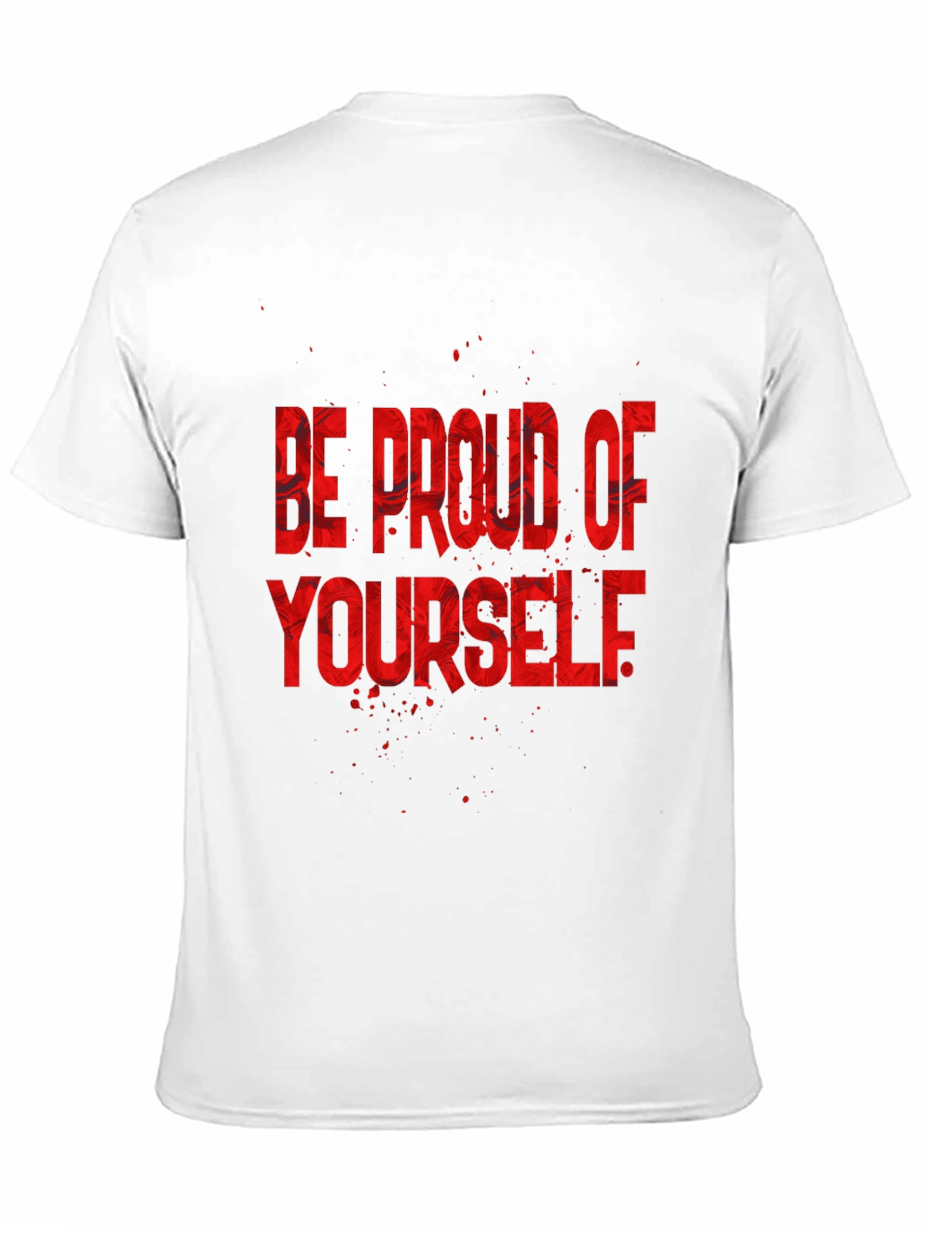 Be Proud of Yourself Graphic Tee