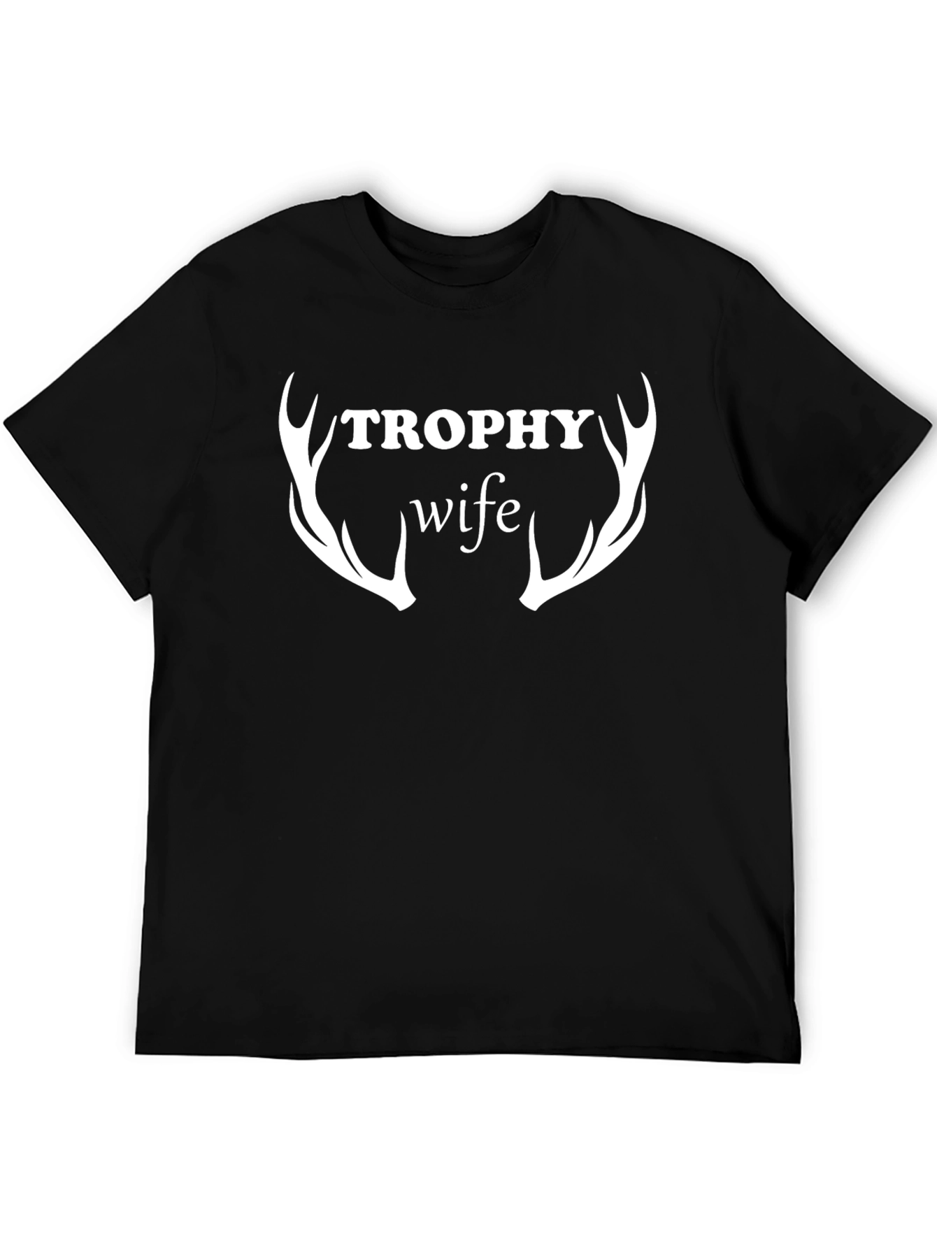 Trophy Wife Graphic T-Shirt - Antler Design