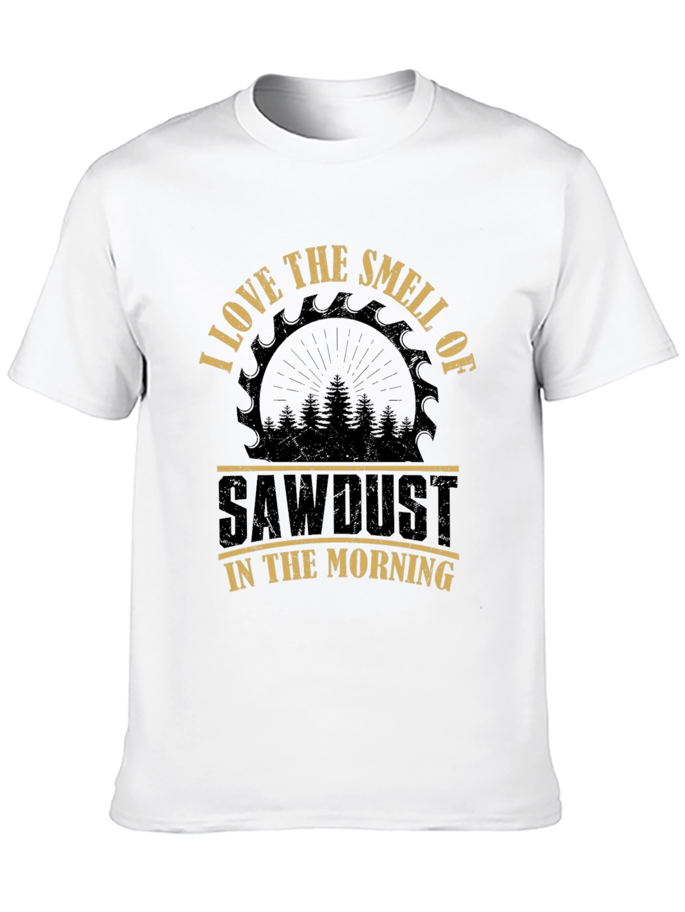 Sawdust Smell T-Shirt - Woodworker Gift