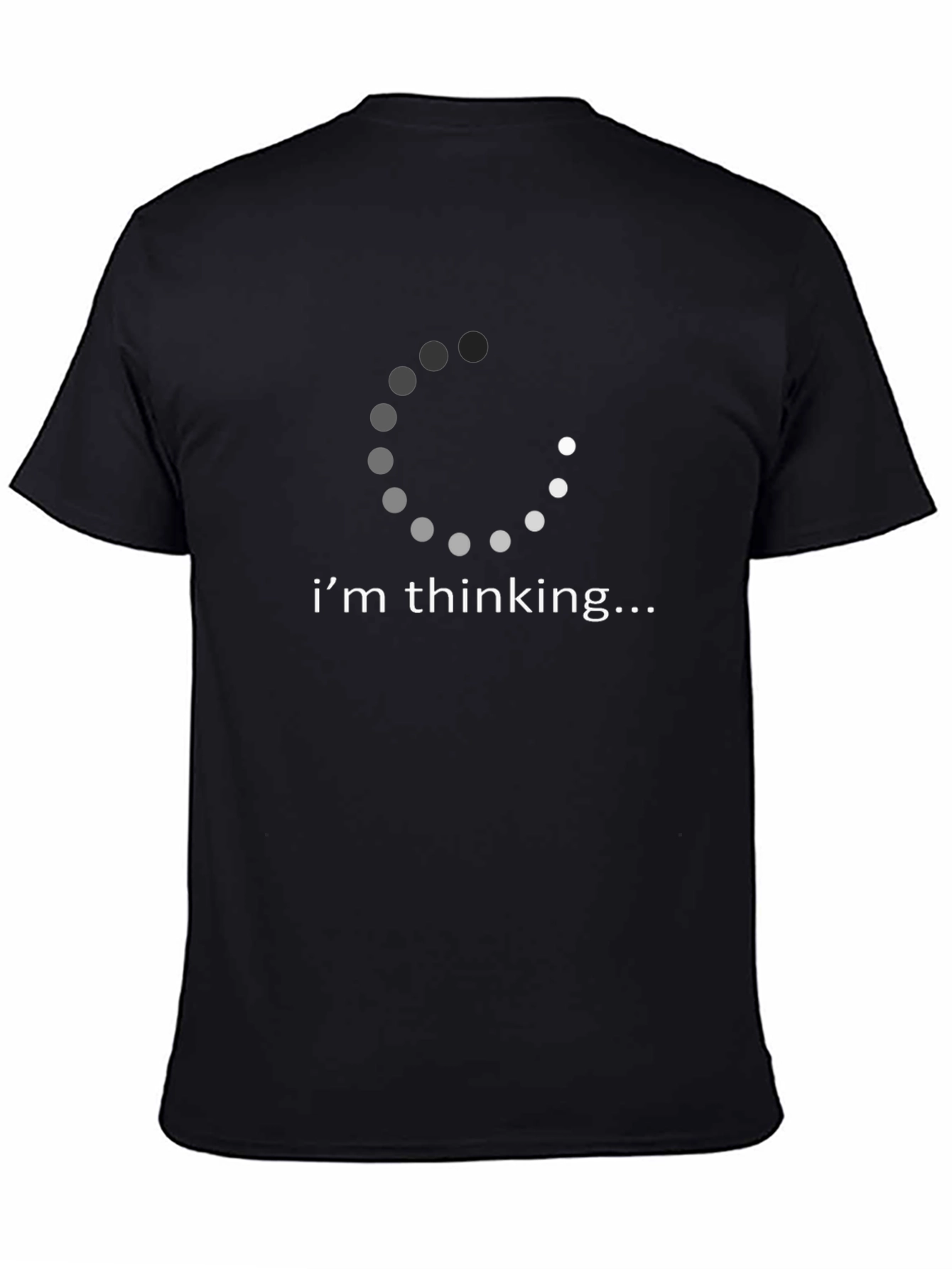 Im Thinking T-Shirt - Humorous Graphic Tee