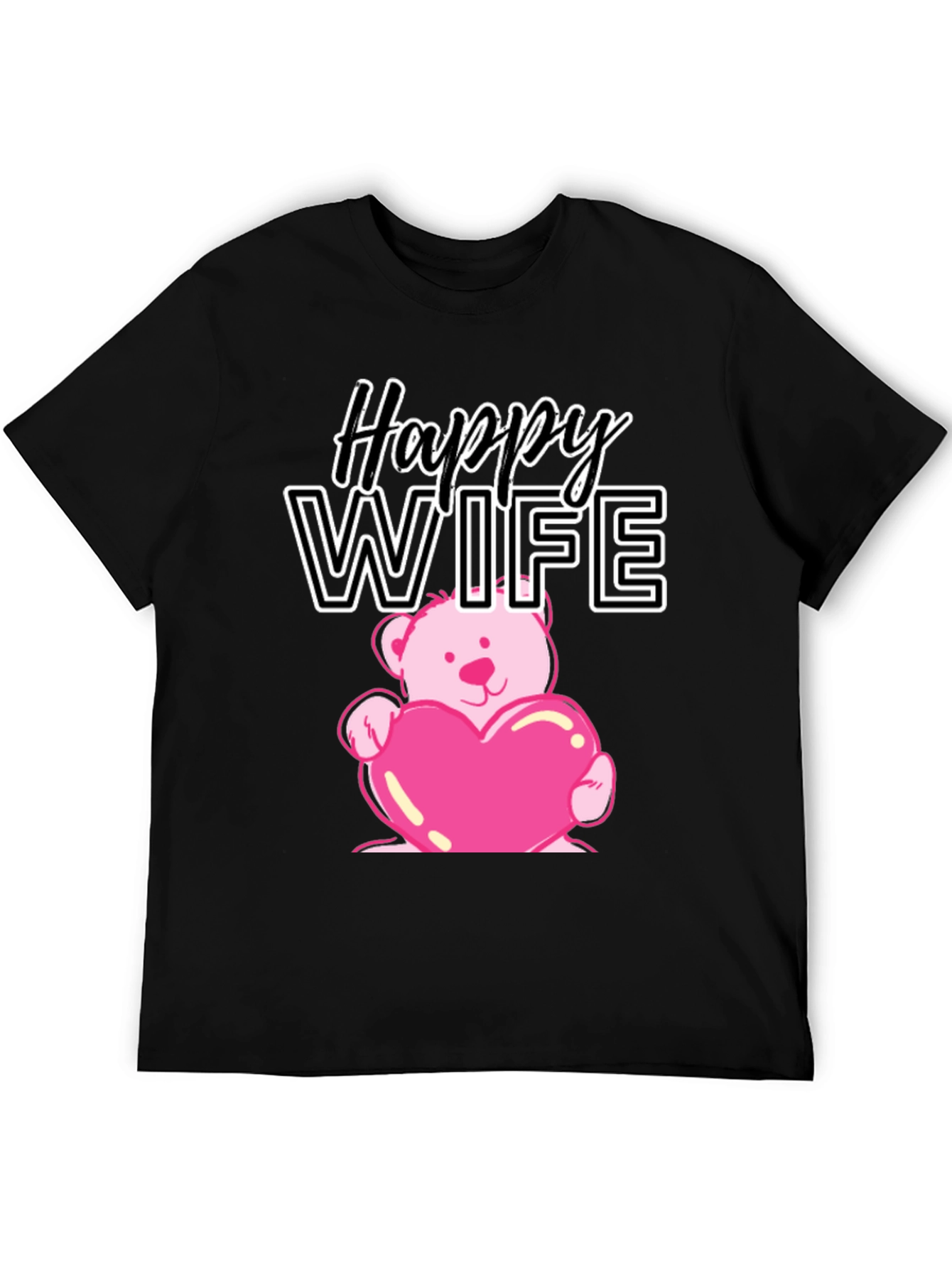 Happy Wife Teddy Bear Heart T-Shirt