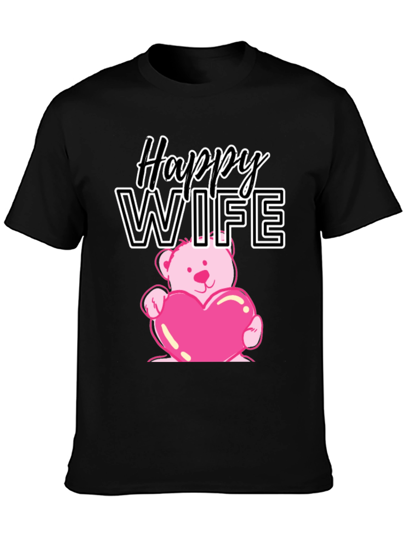 Happy Wife Teddy Bear Heart T-Shirt
