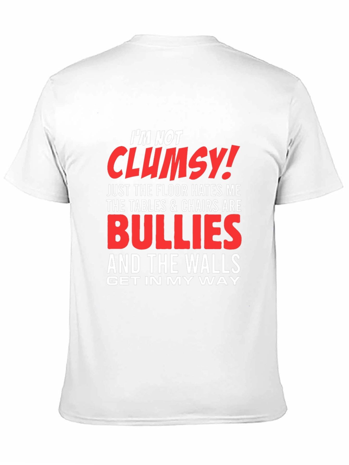 Funny Im Not Clumsy Graphic Tee