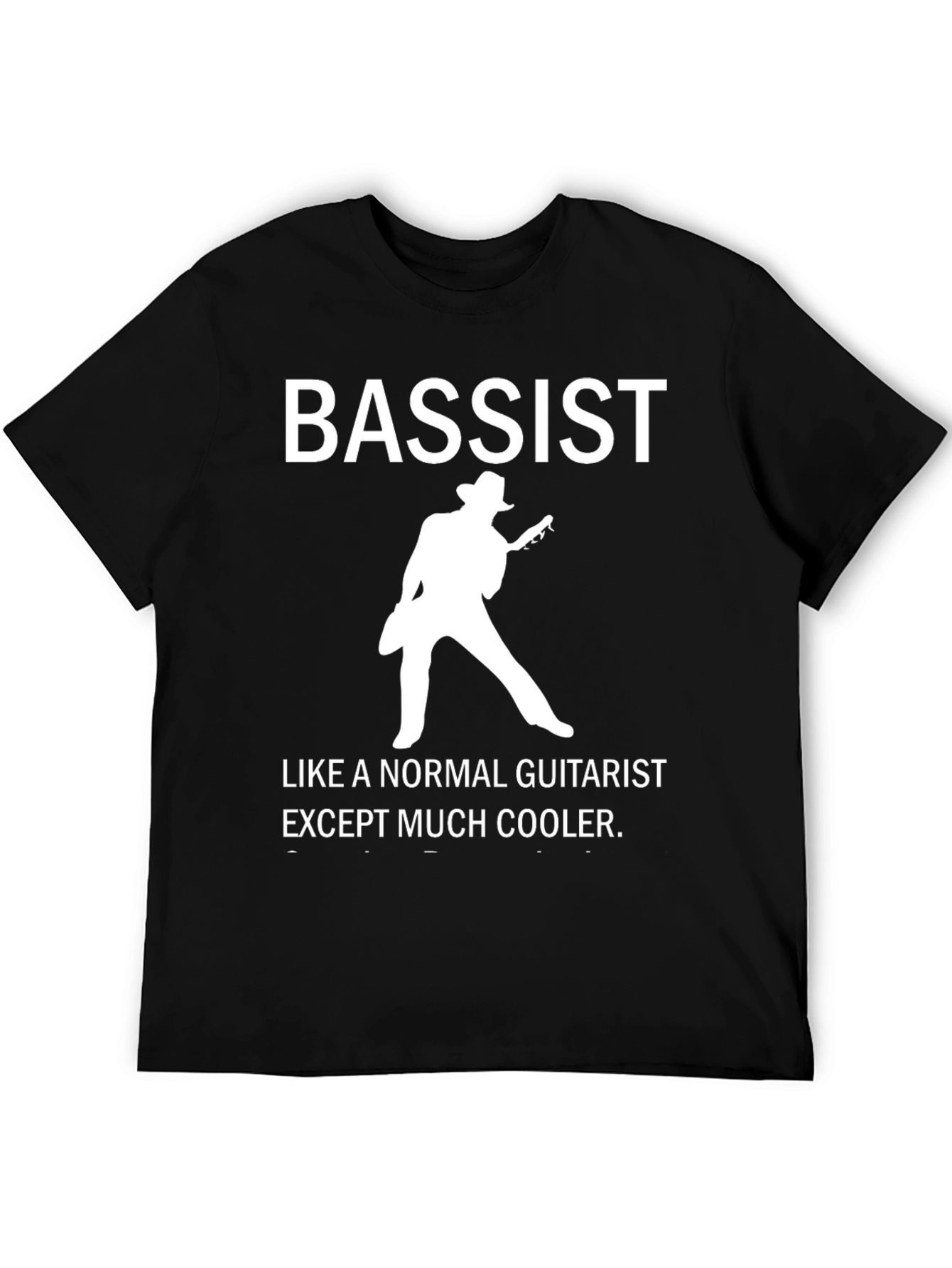 Cool Bassist Graphic T-Shirt - Musician Humor Tee