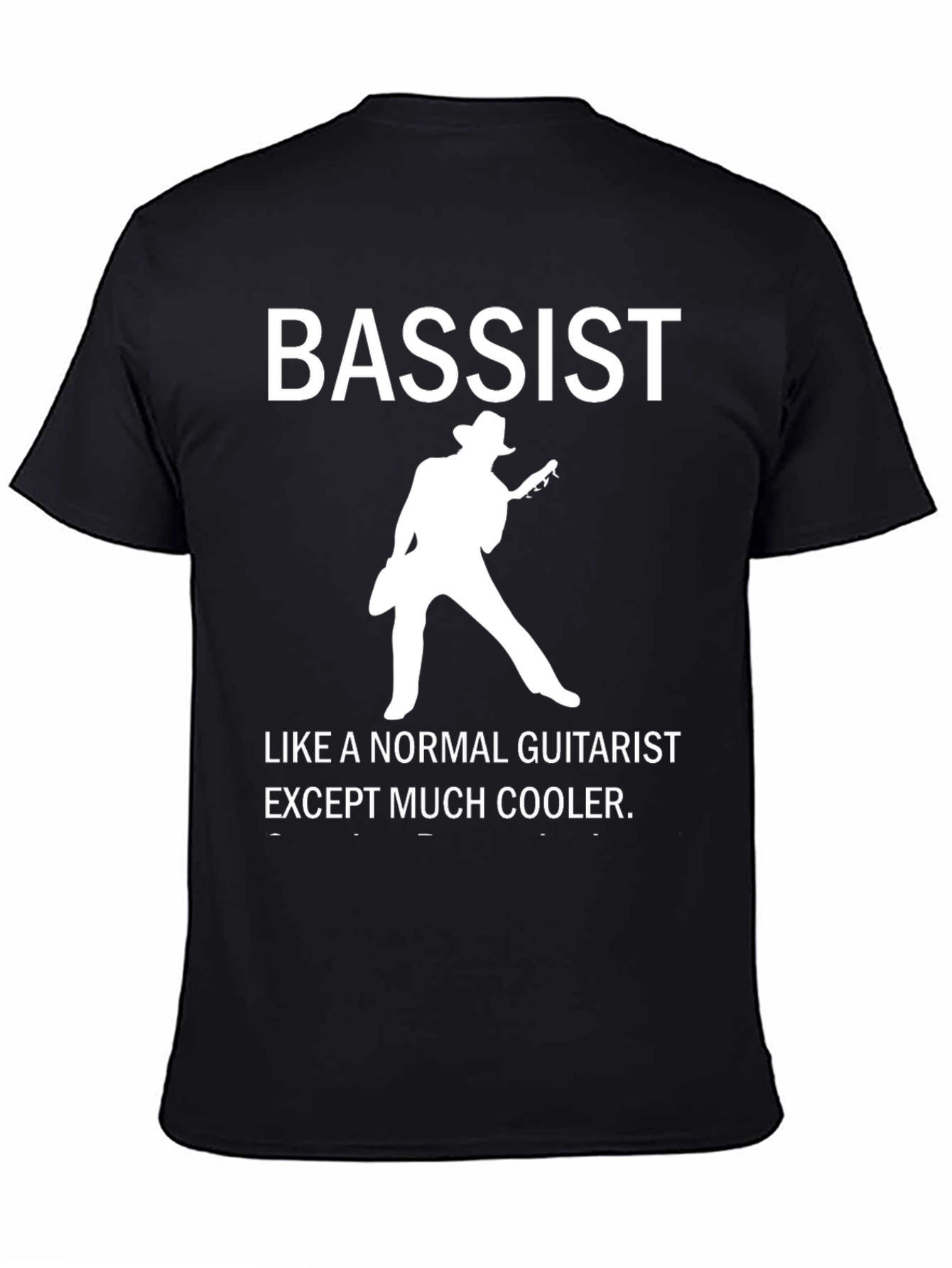 Cool Bassist Graphic T-Shirt - Musician Humor Tee