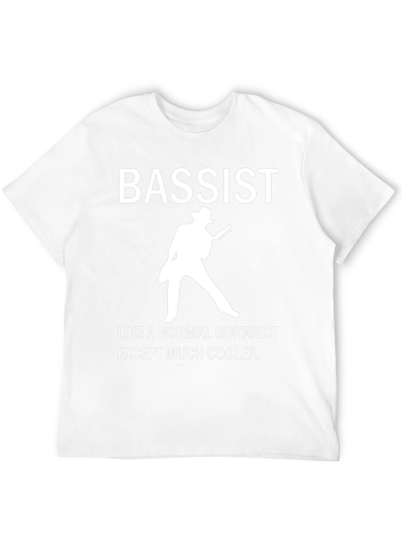 Cool Bassist Graphic T-Shirt - Musician Humor Tee