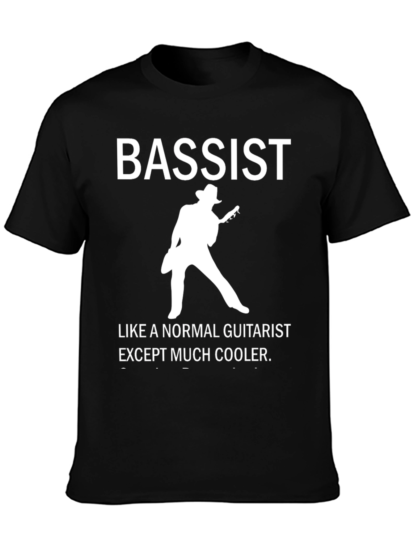 Cool Bassist Graphic T-Shirt - Musician Humor Tee