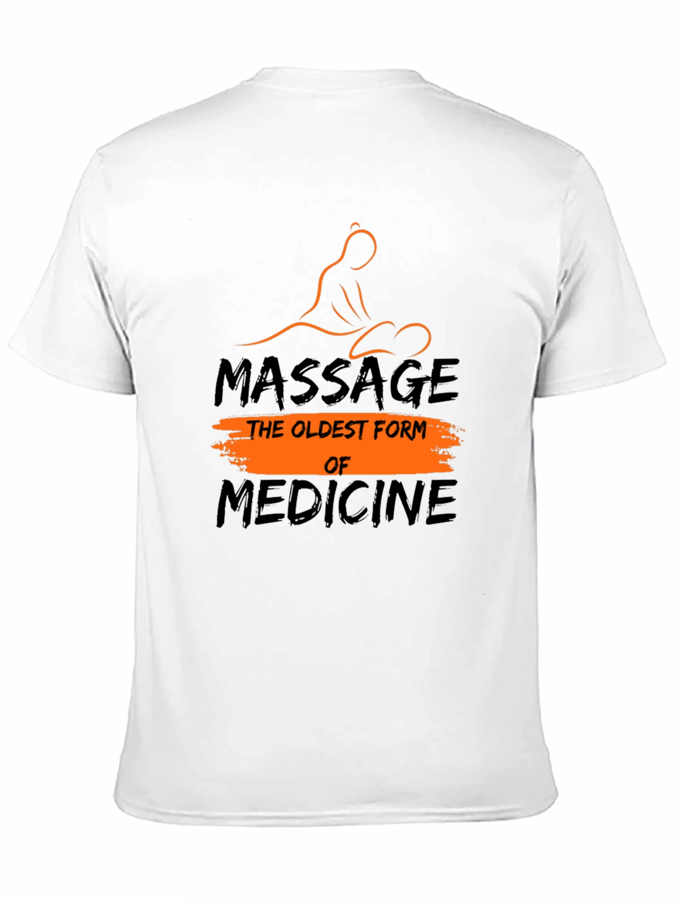 Massage Therapy T-Shirt: The Oldest Form of Medicine