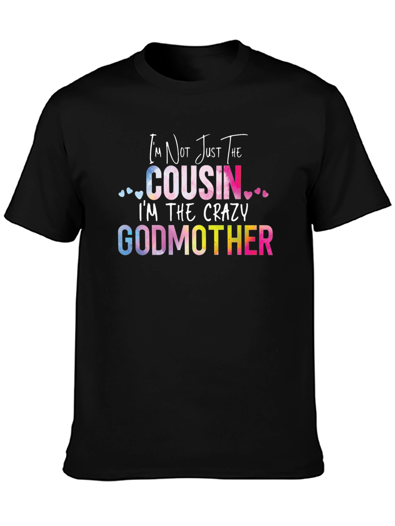 Crazy Godmother T-Shirt - Funny Cousin Tee
