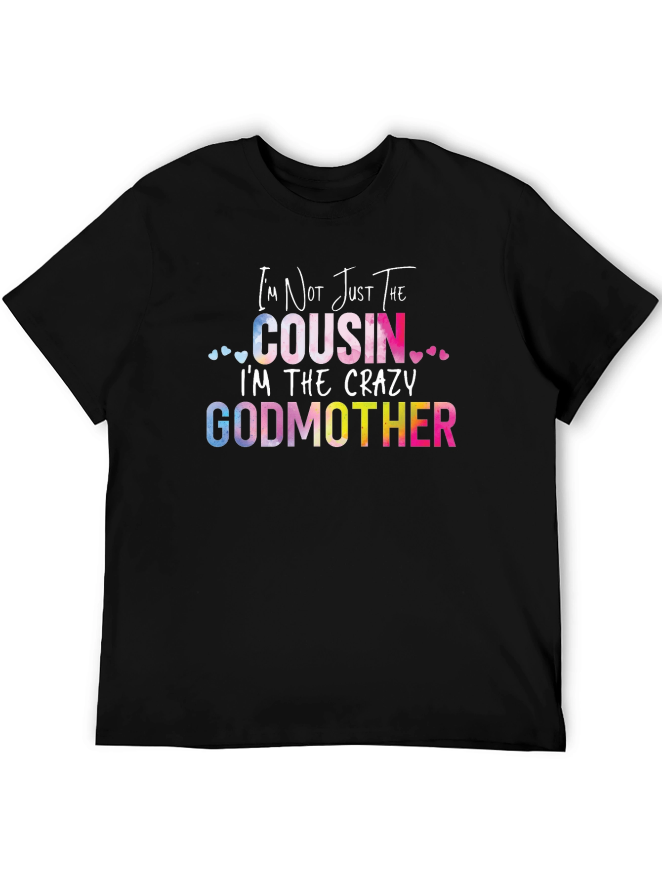 Crazy Godmother T-Shirt - Funny Cousin Tee
