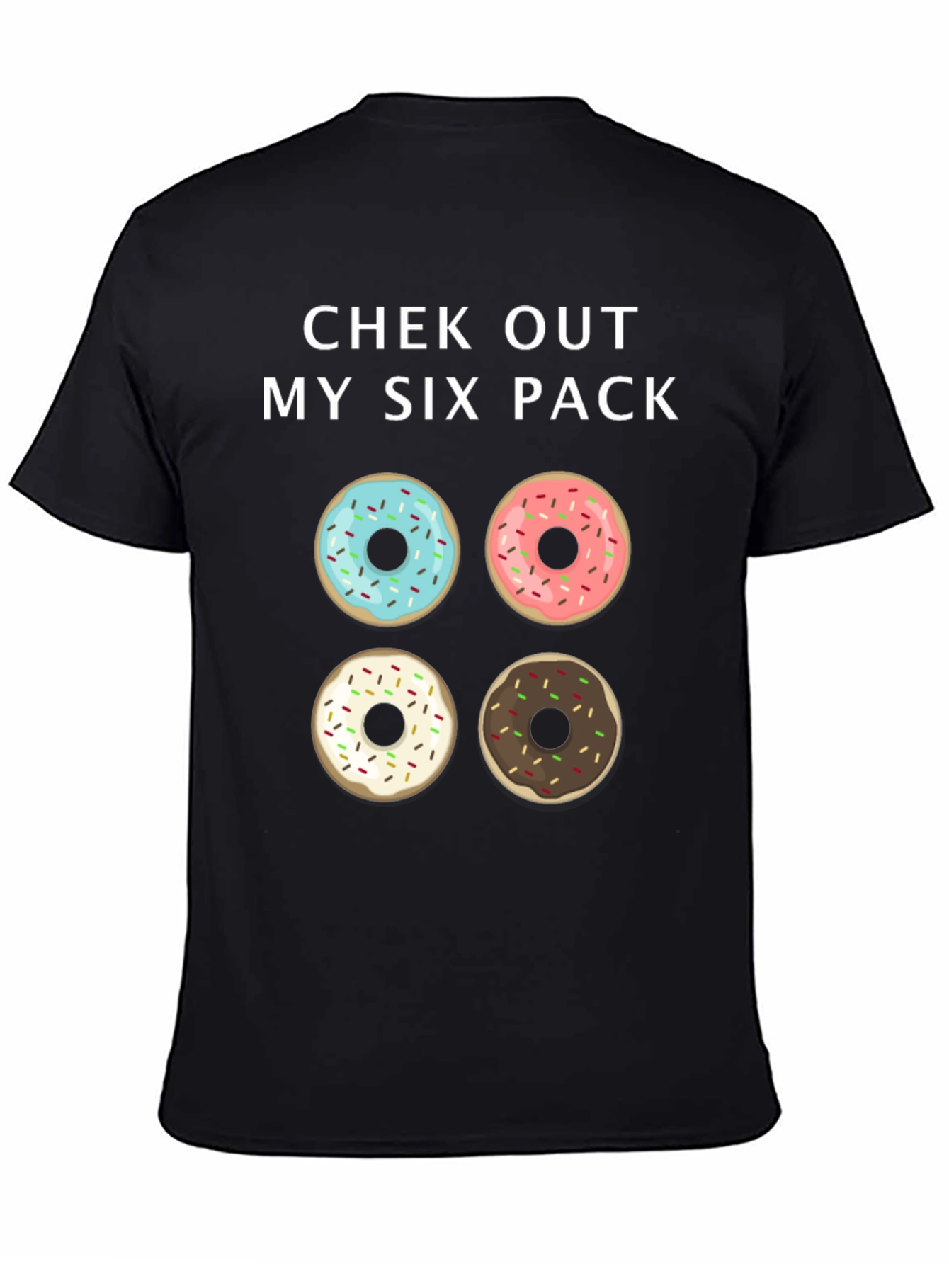 Chek Out My Six Pack Donut Graphic Tee
