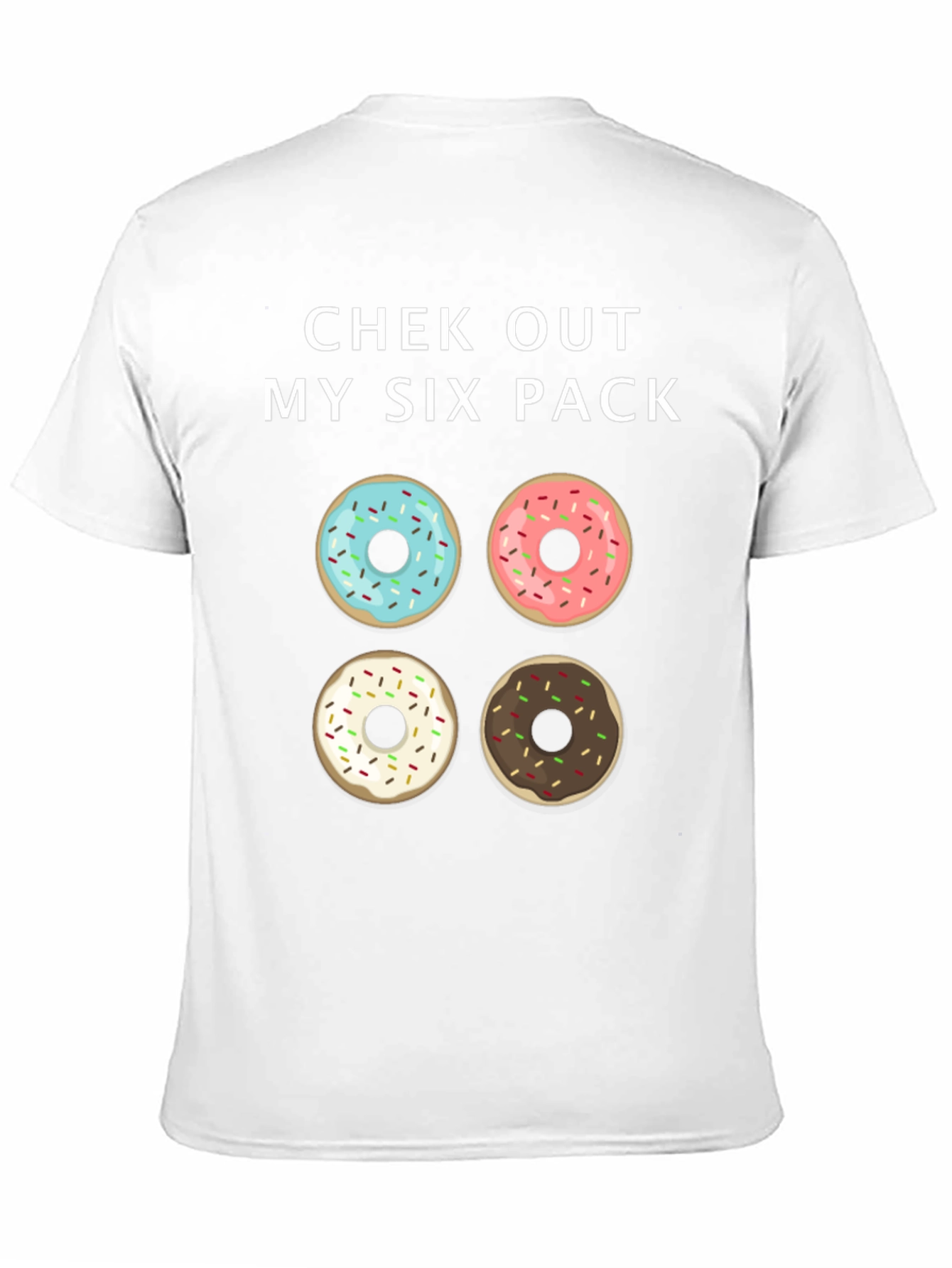 Chek Out My Six Pack Donut Graphic Tee