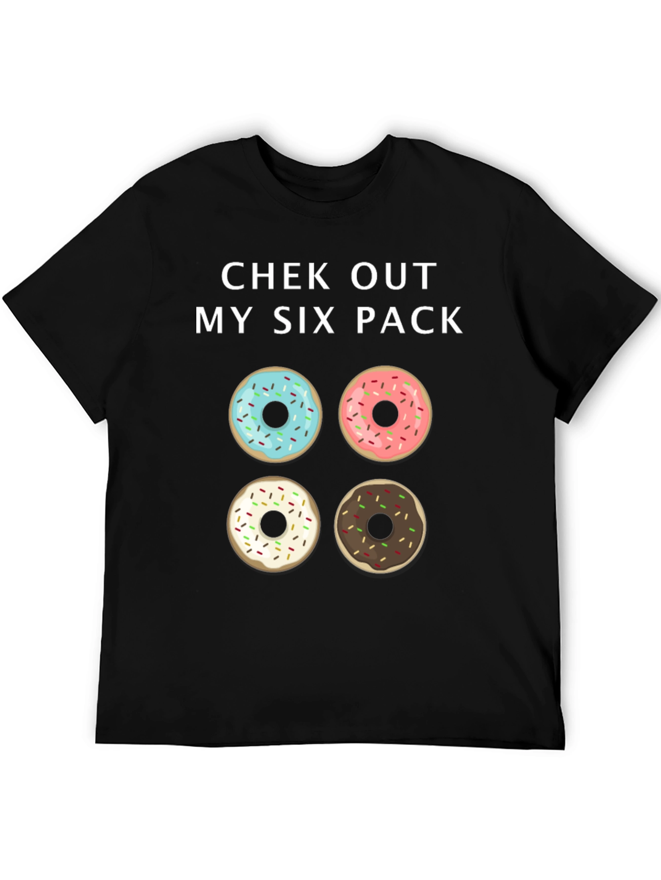 Chek Out My Six Pack Donut Graphic Tee