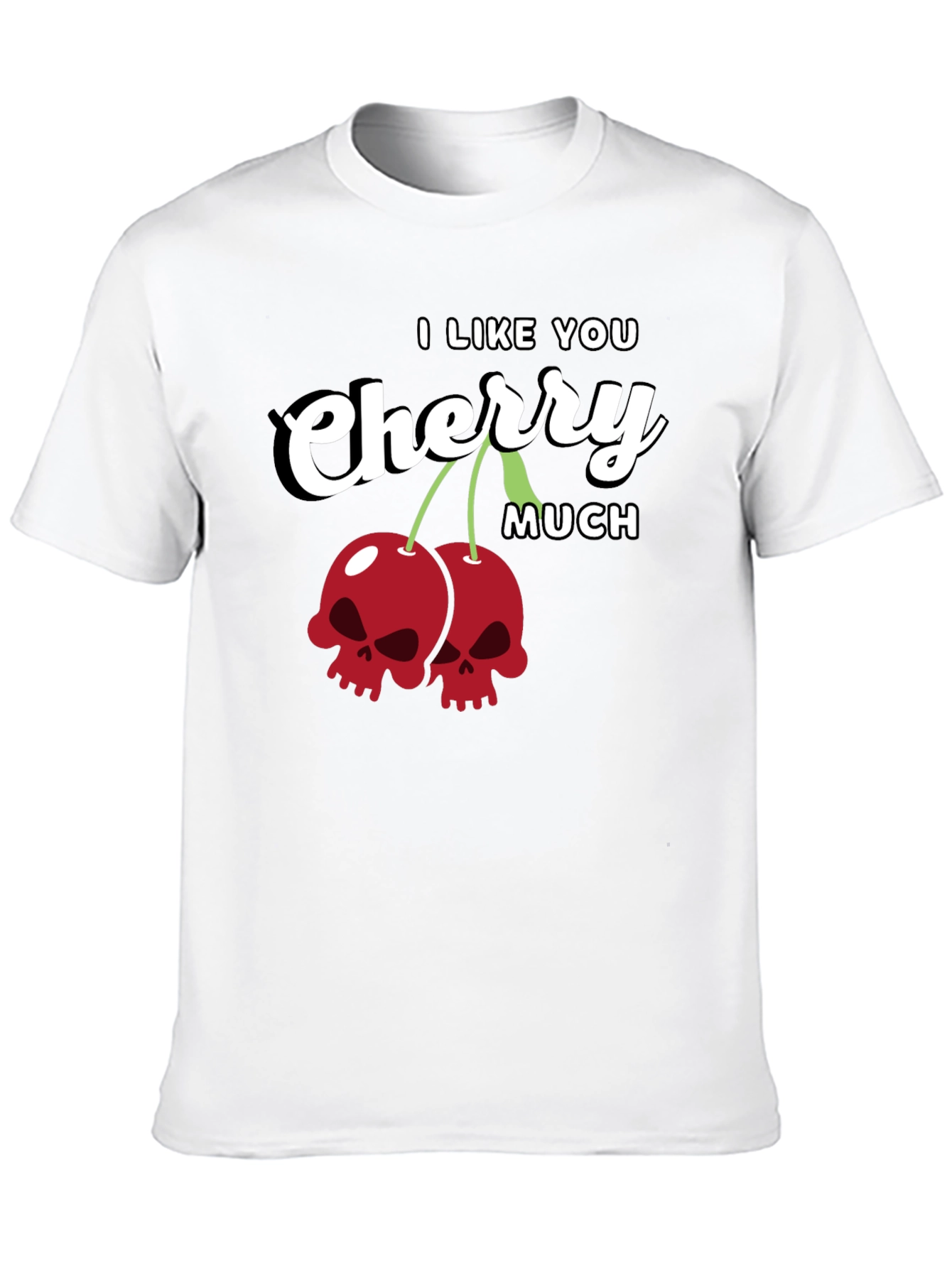 I Like You Cherry Much Skull T-Shirt