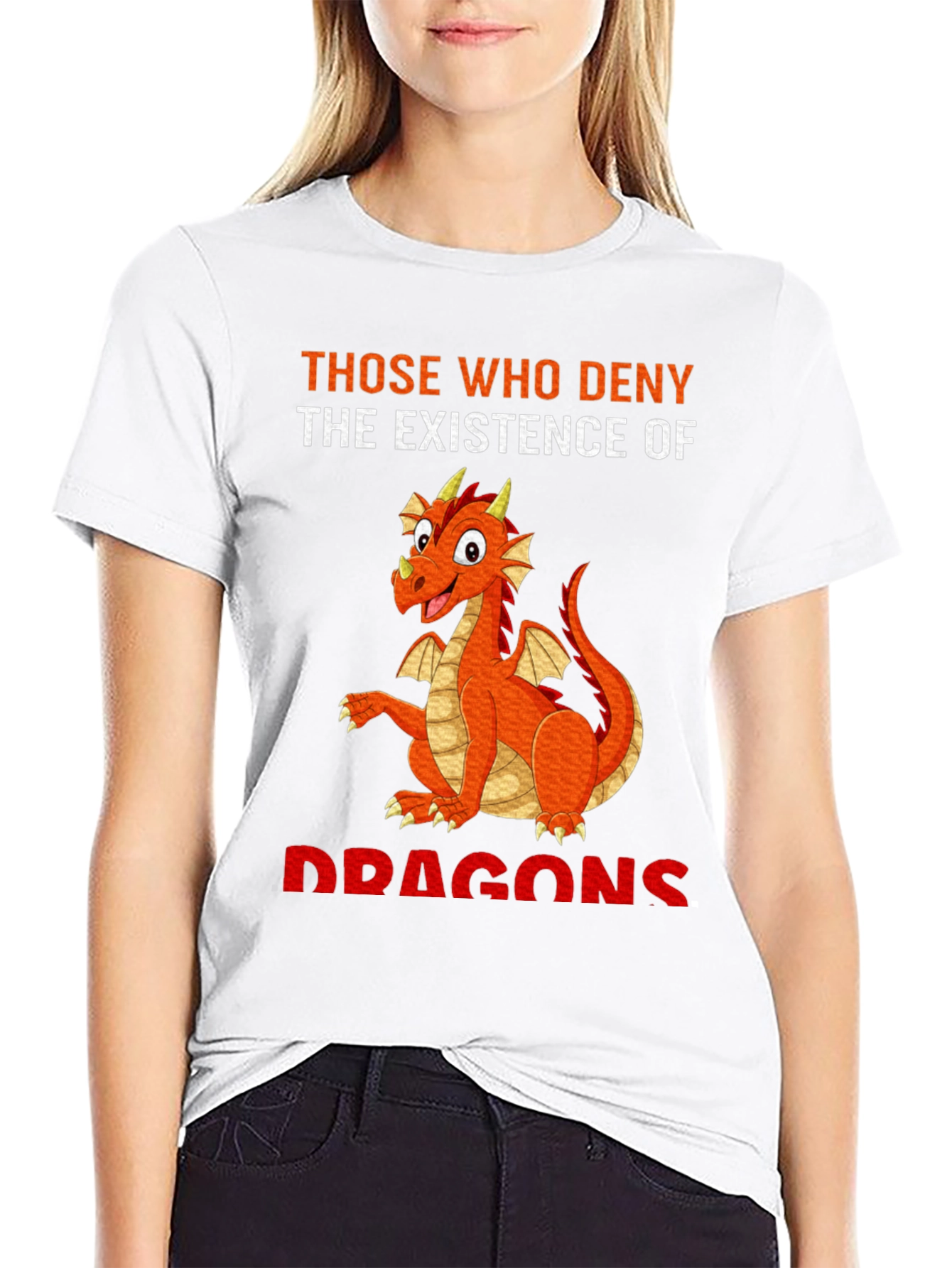 Dragon T-Shirt - Those Who Deny Dragons