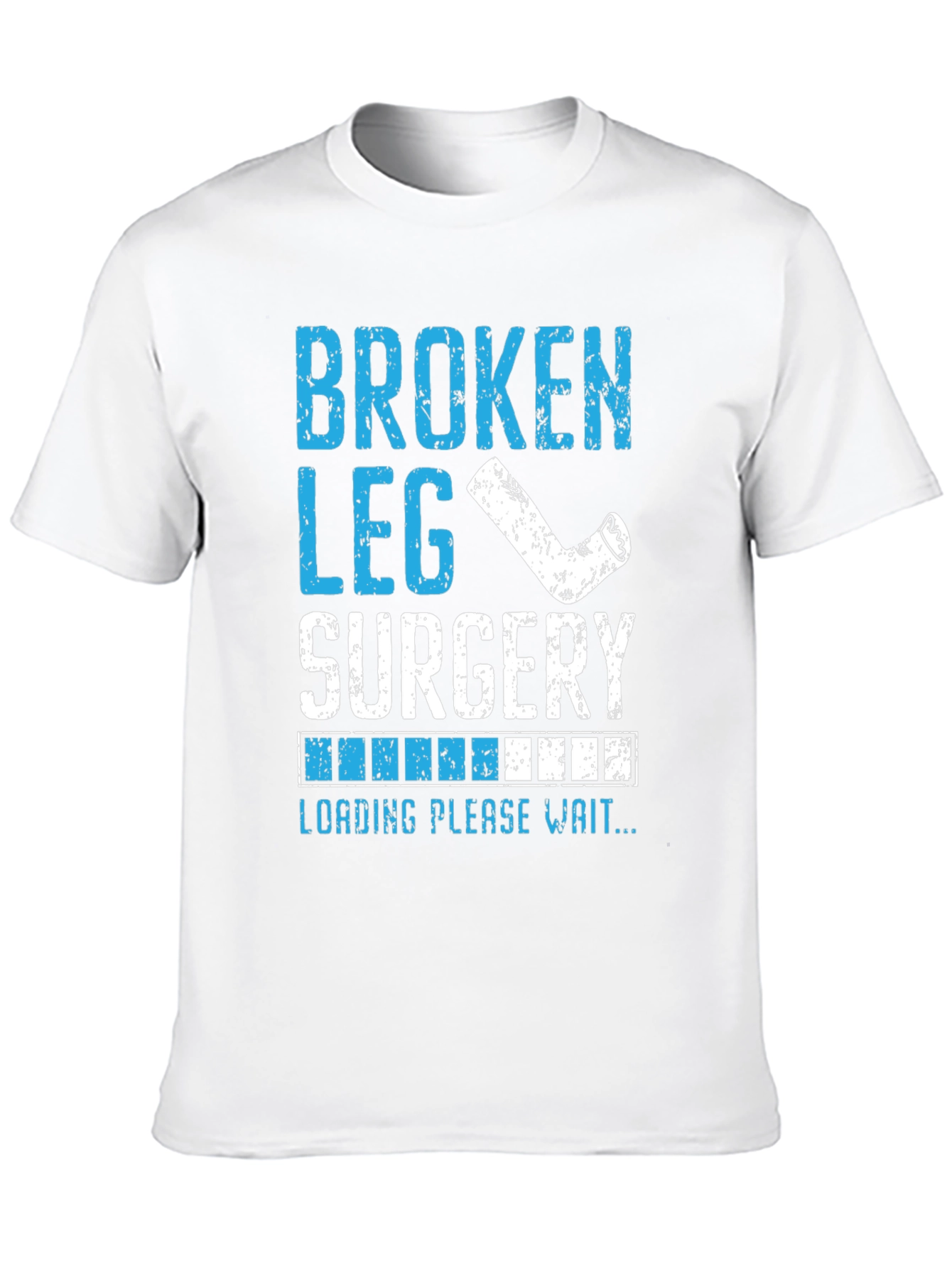 Broken Leg Surgery Loading T-Shirt