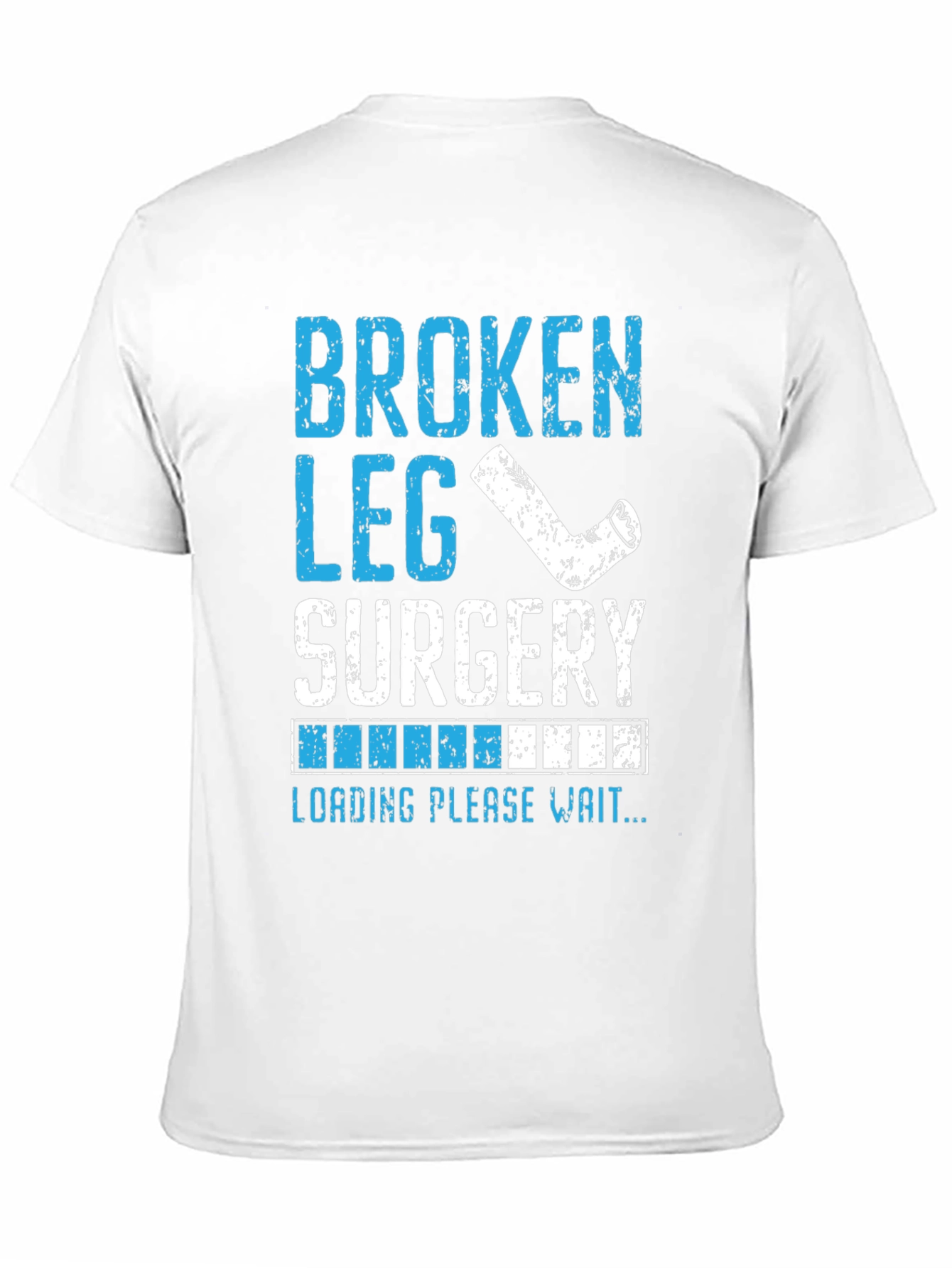 Broken Leg Surgery Loading T-Shirt